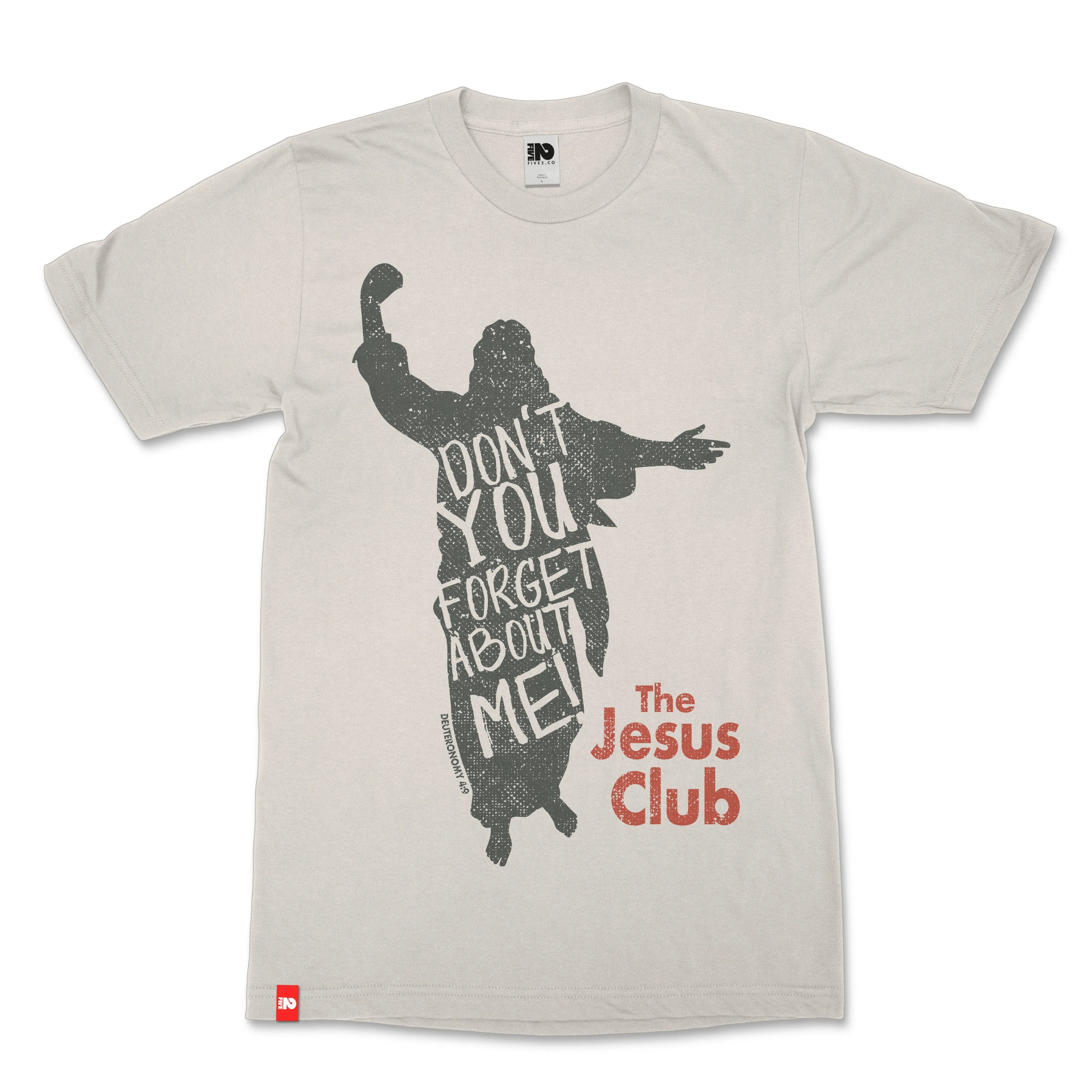 Don't Forget About Me Christian T-shirt - Christian Apparel by FIVE2