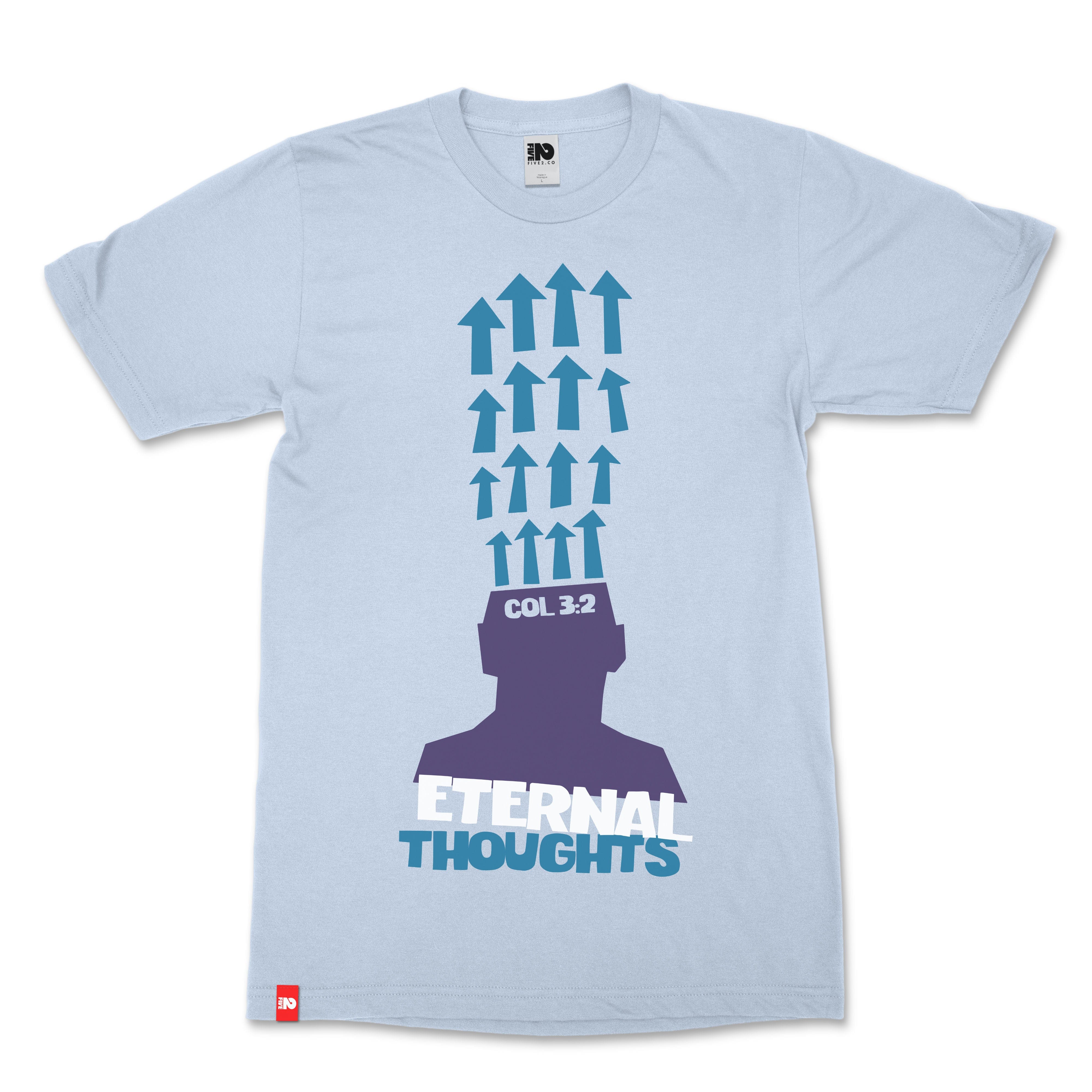 Eternal Thoughts Christian T-Shirt - Christian Apparel by FIVE2
