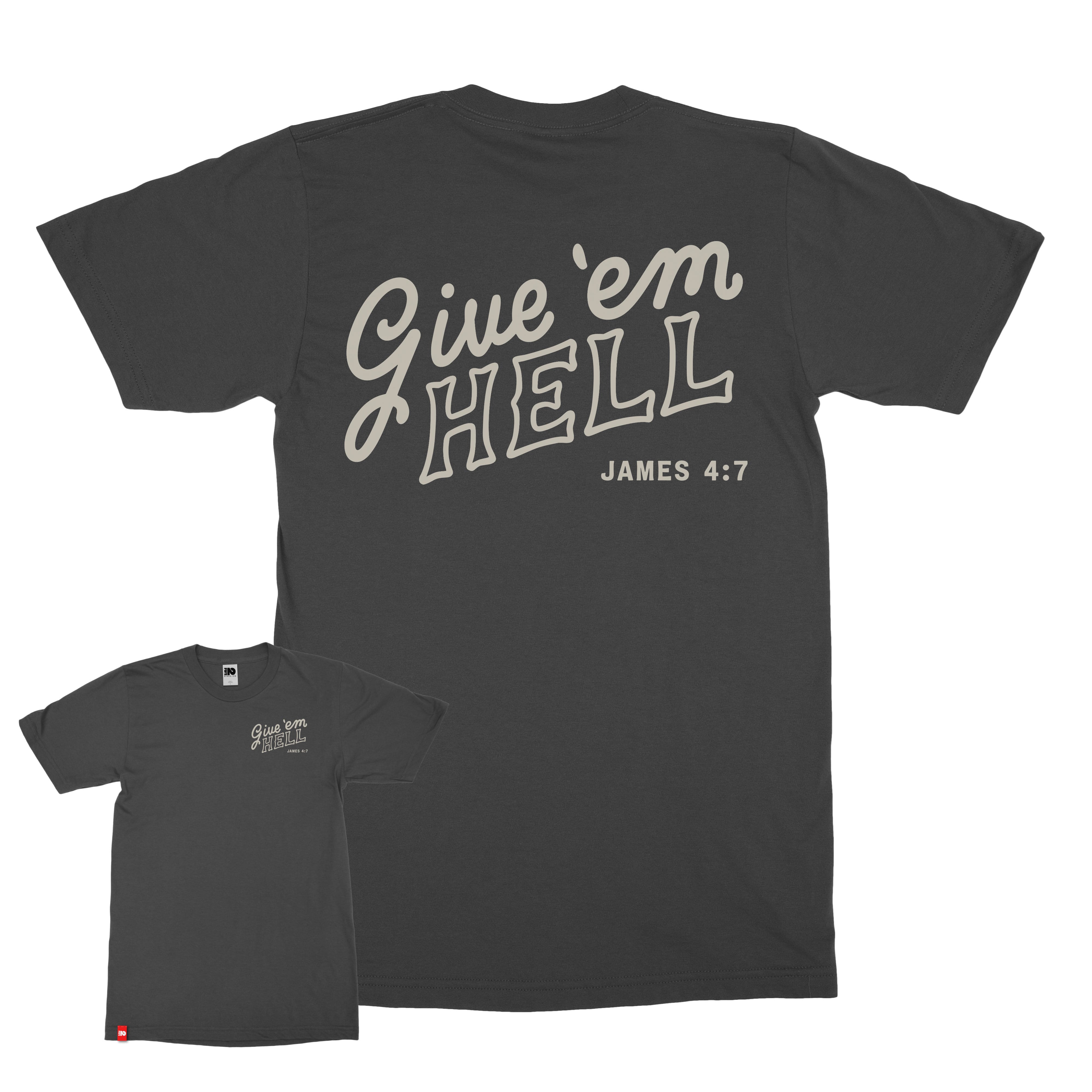 Give em Hell Tee - Christian Apparel by FIVE2