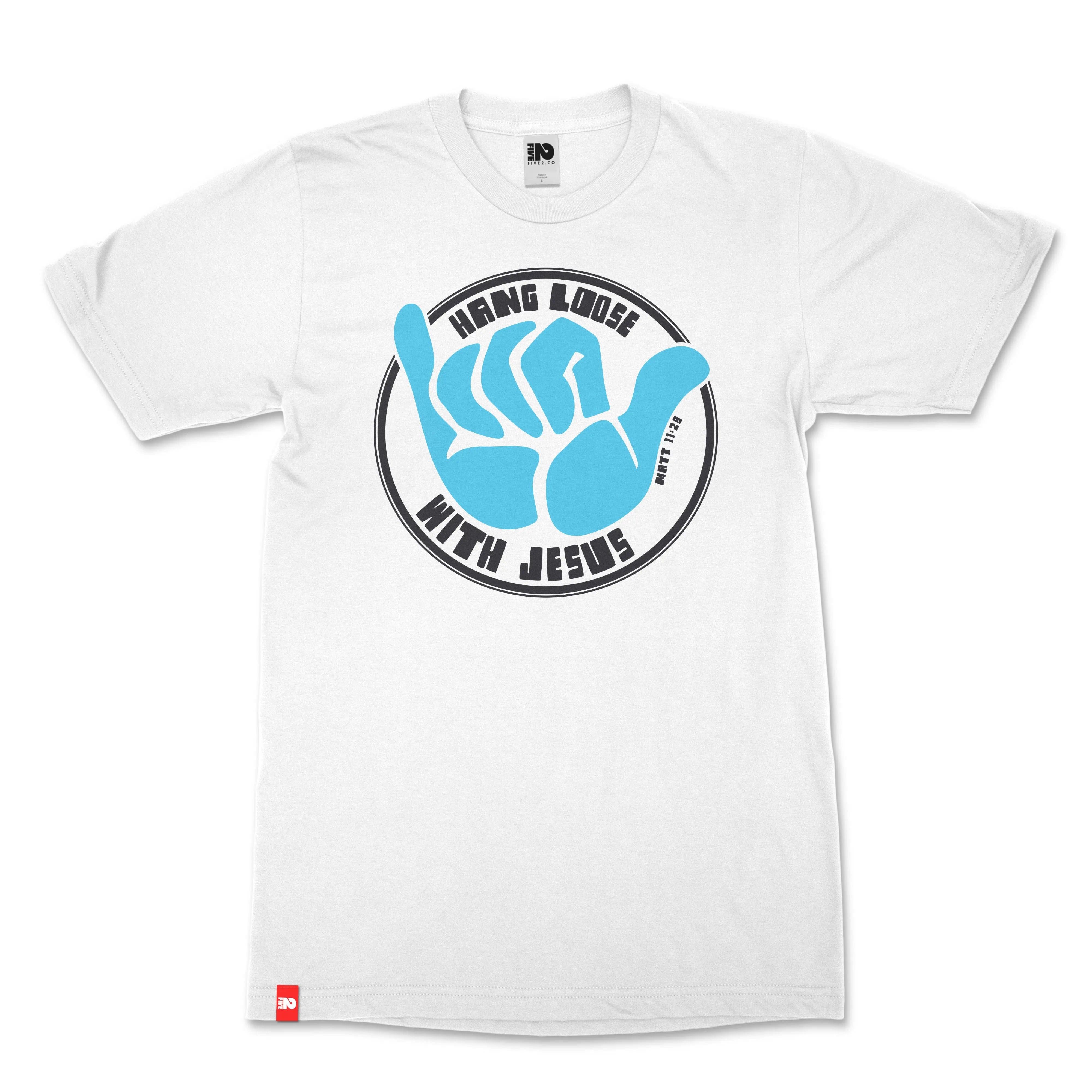 Hang Loose Christian T-shirt - Christian Apparel by FIVE2