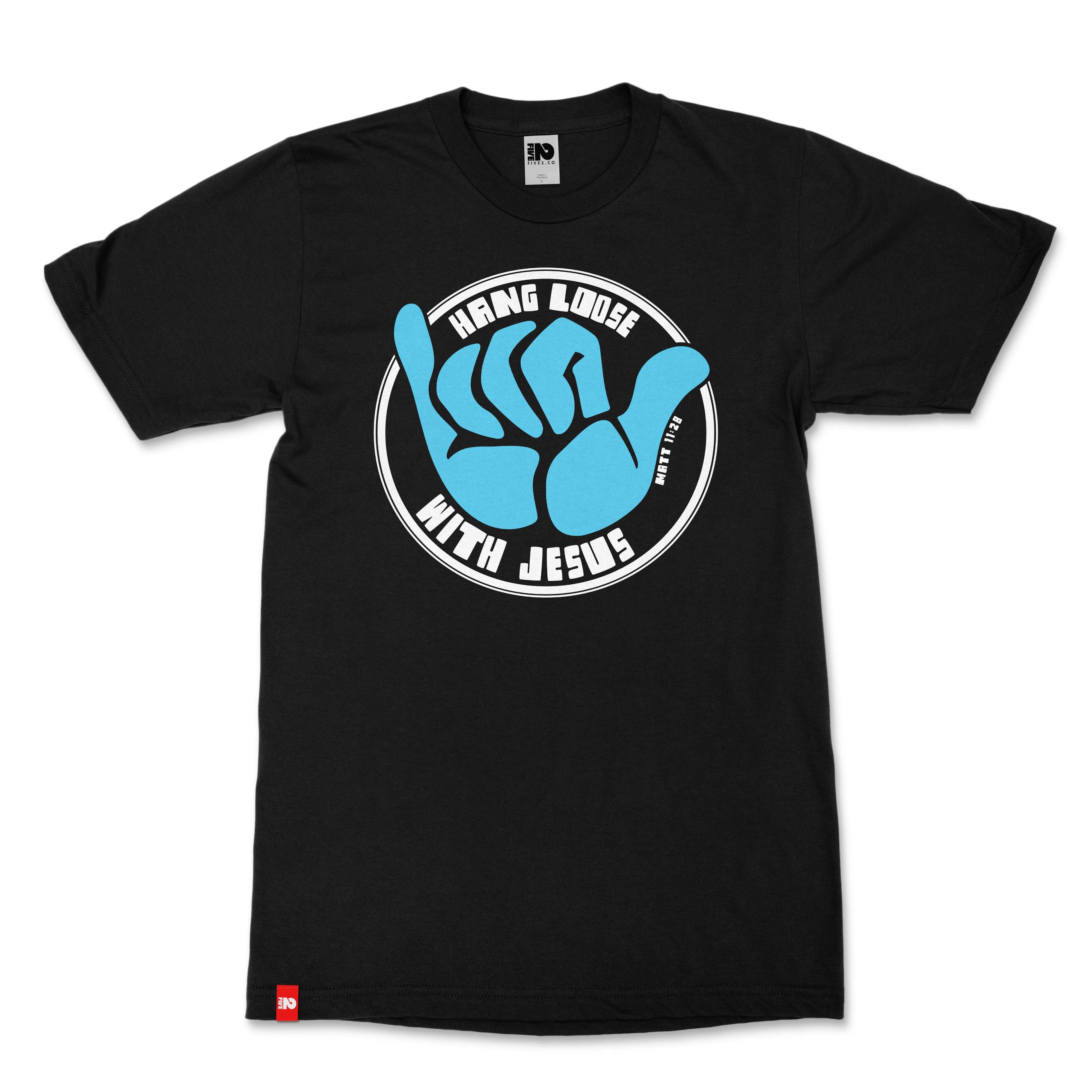 Hang Loose Christian T-shirt - Christian Apparel by FIVE2