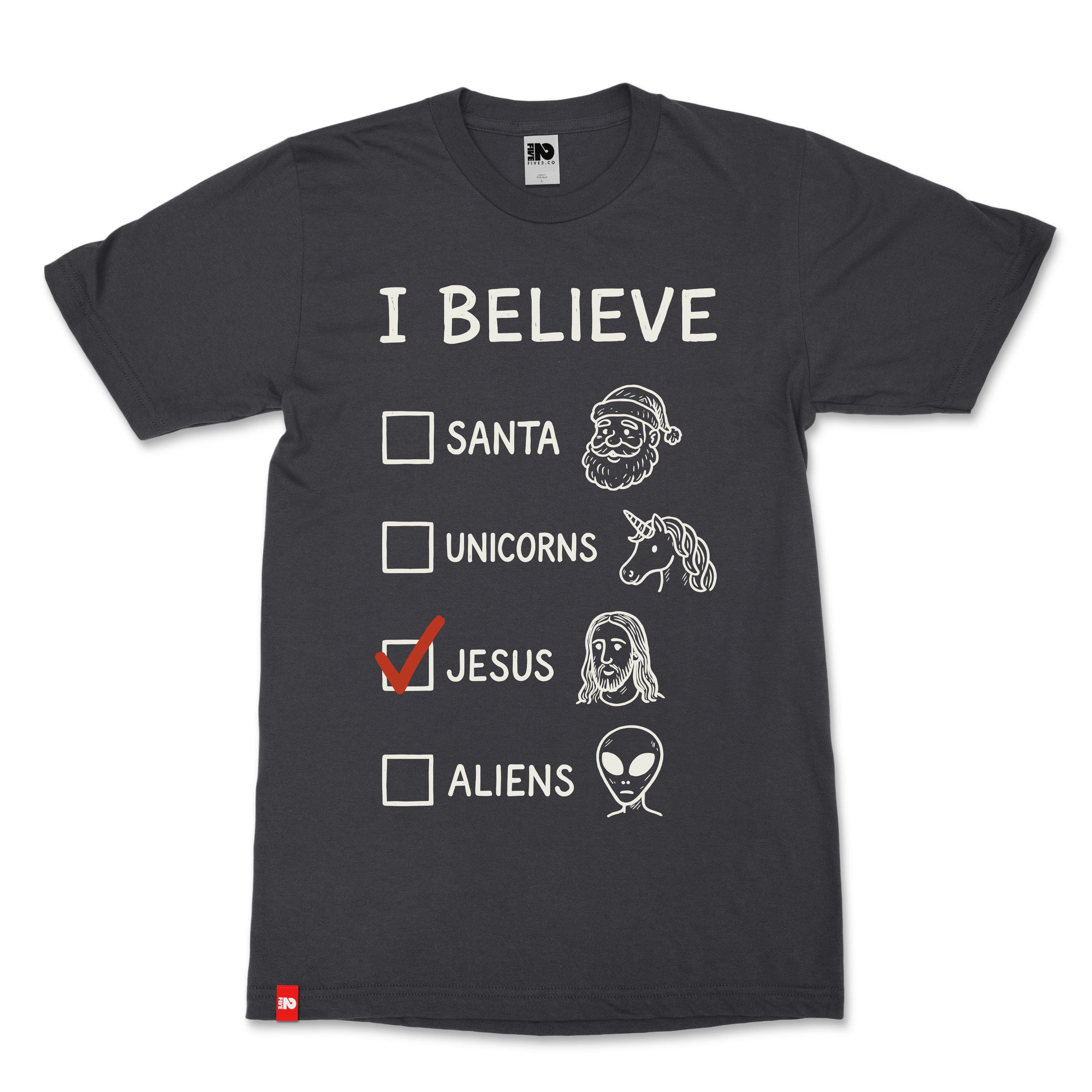 I Believe Christian T-Shirt - Christian Apparel by FIVE2
