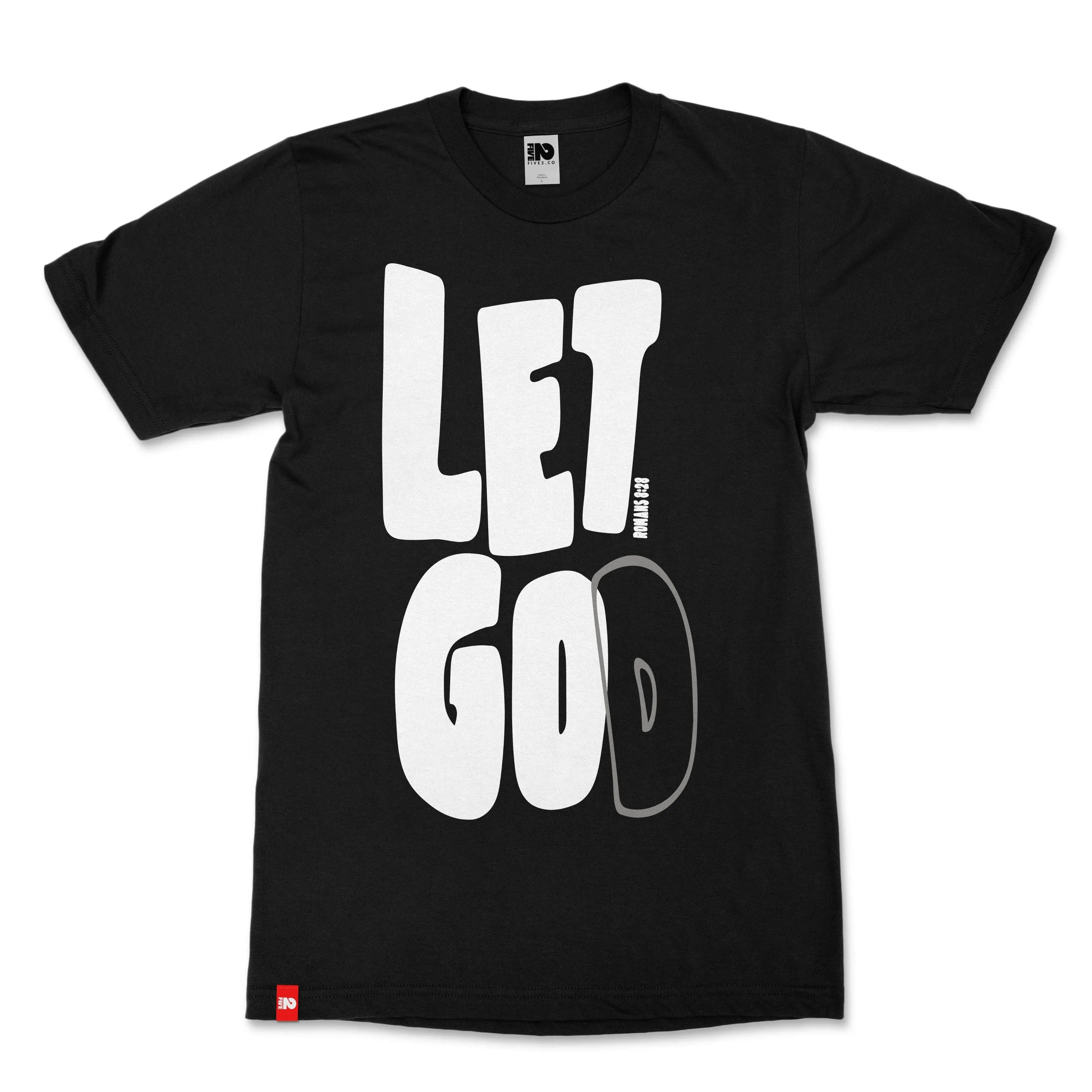 Let Go Let God Christian T-shirt - Christian Apparel by FIVE2