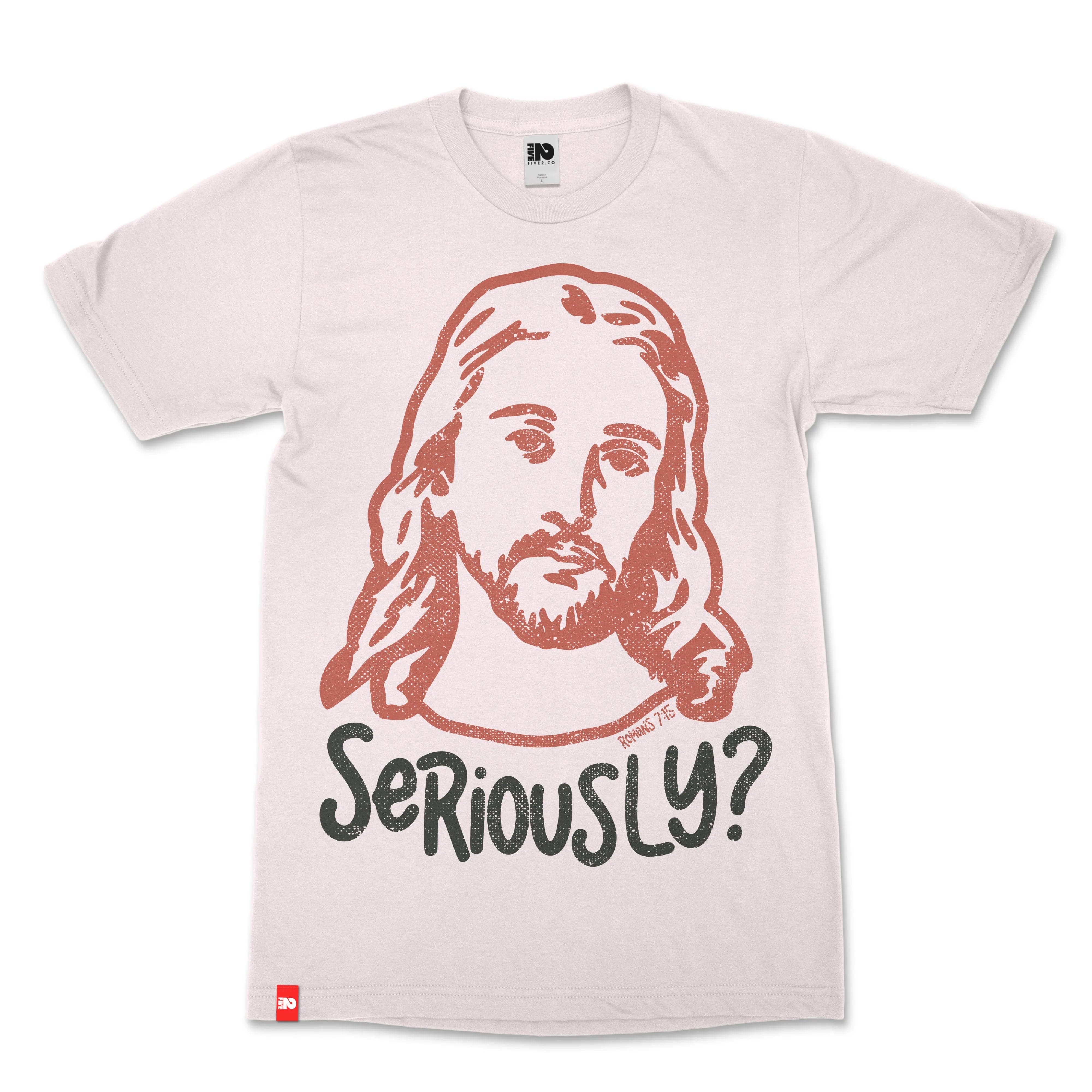 Seriously Jesus Christian T-shirt - Christian Apparel by FIVE2