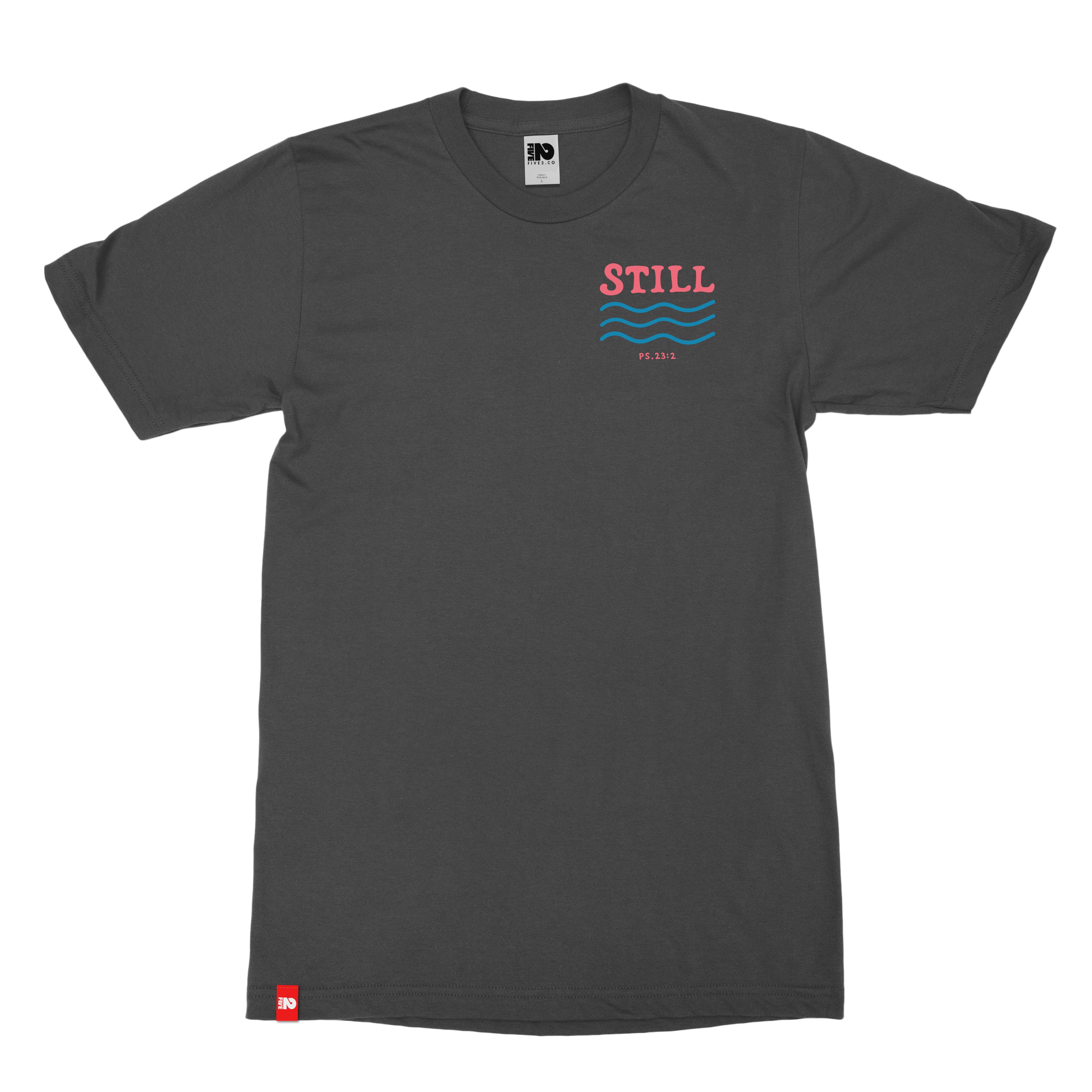 Still Tee - Christian Apparel by FIVE2