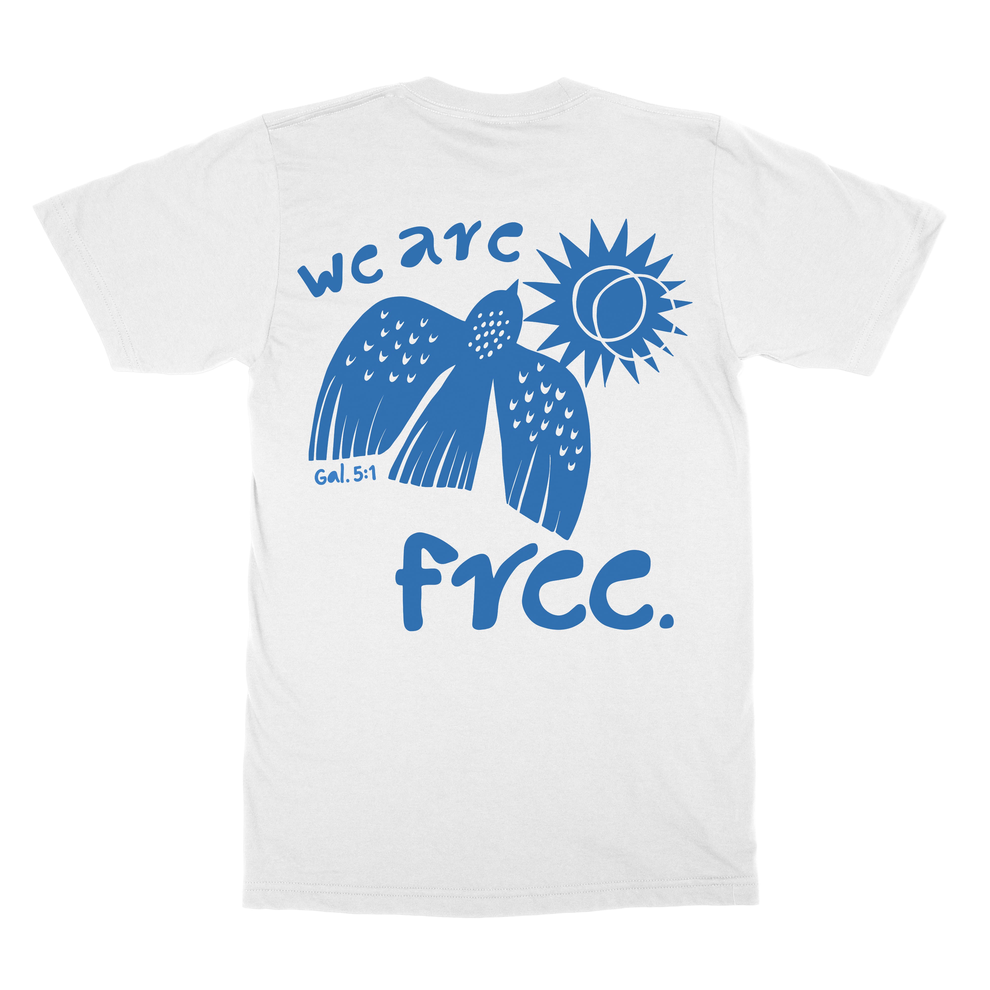 We Are Free Tee - Christian Apparel by FIVE2