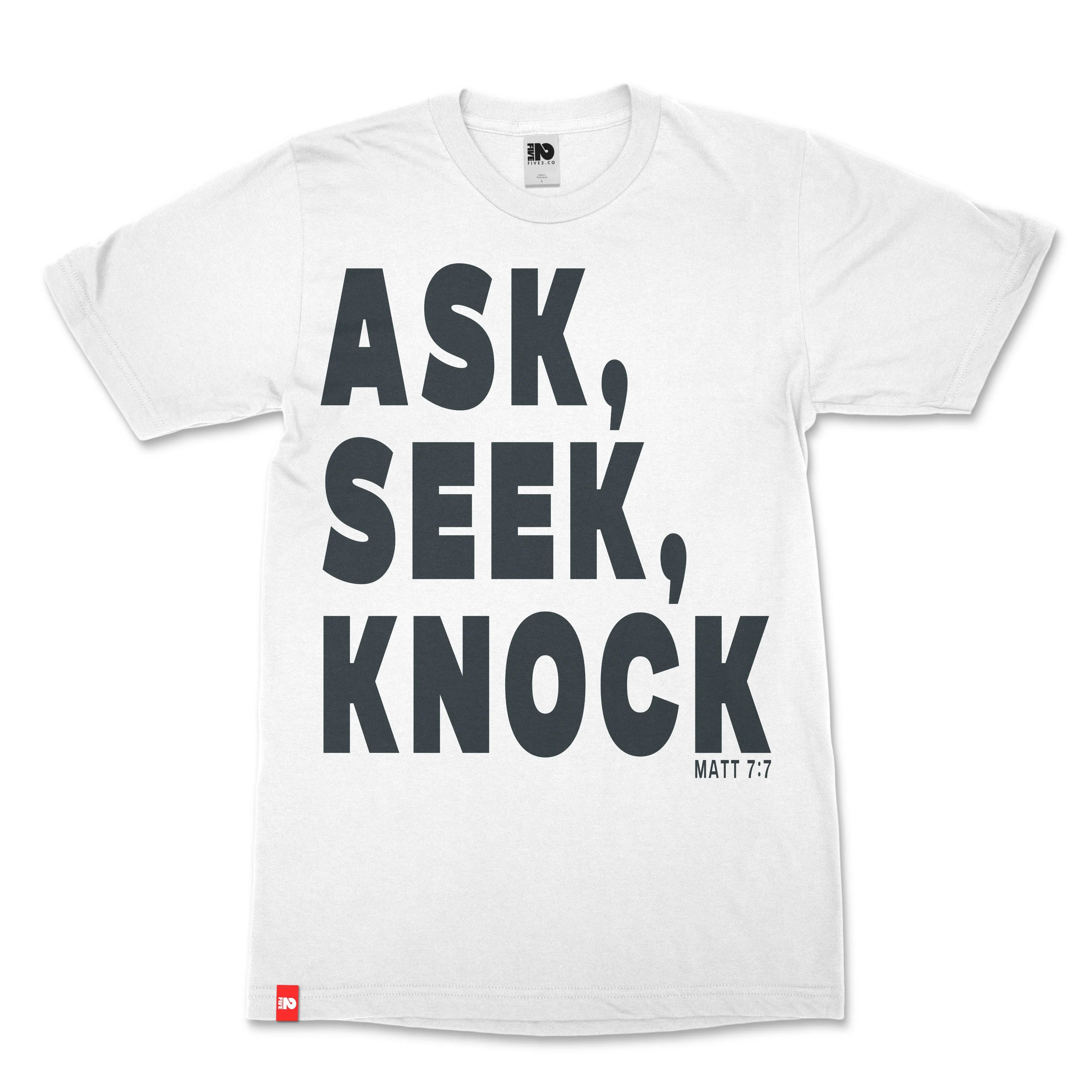 Ask, Seek, Knock Christian Tee - FIVE2 Provisions