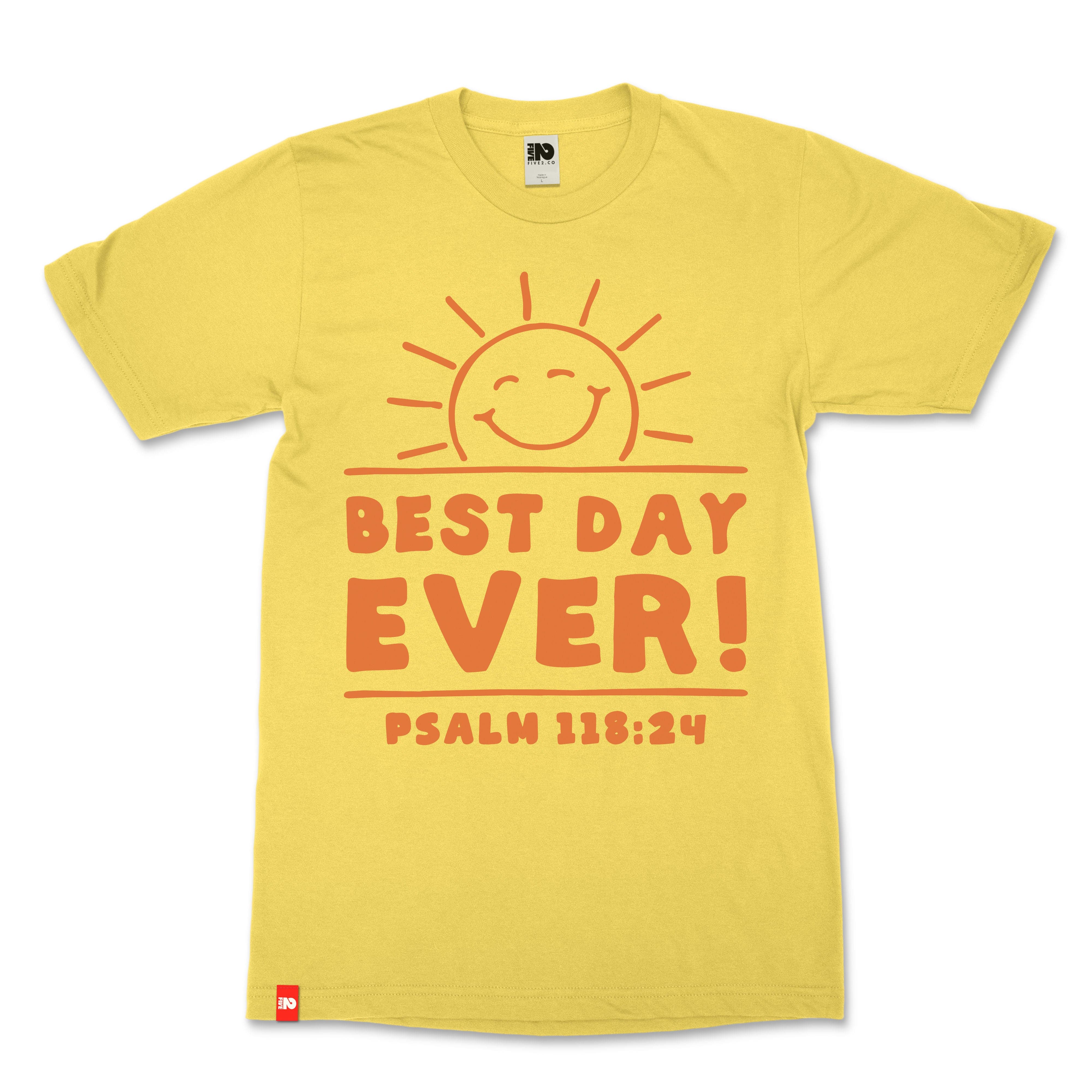 Best Day Ever Christian T-Shirt  - Christian Apparel by FIVE2