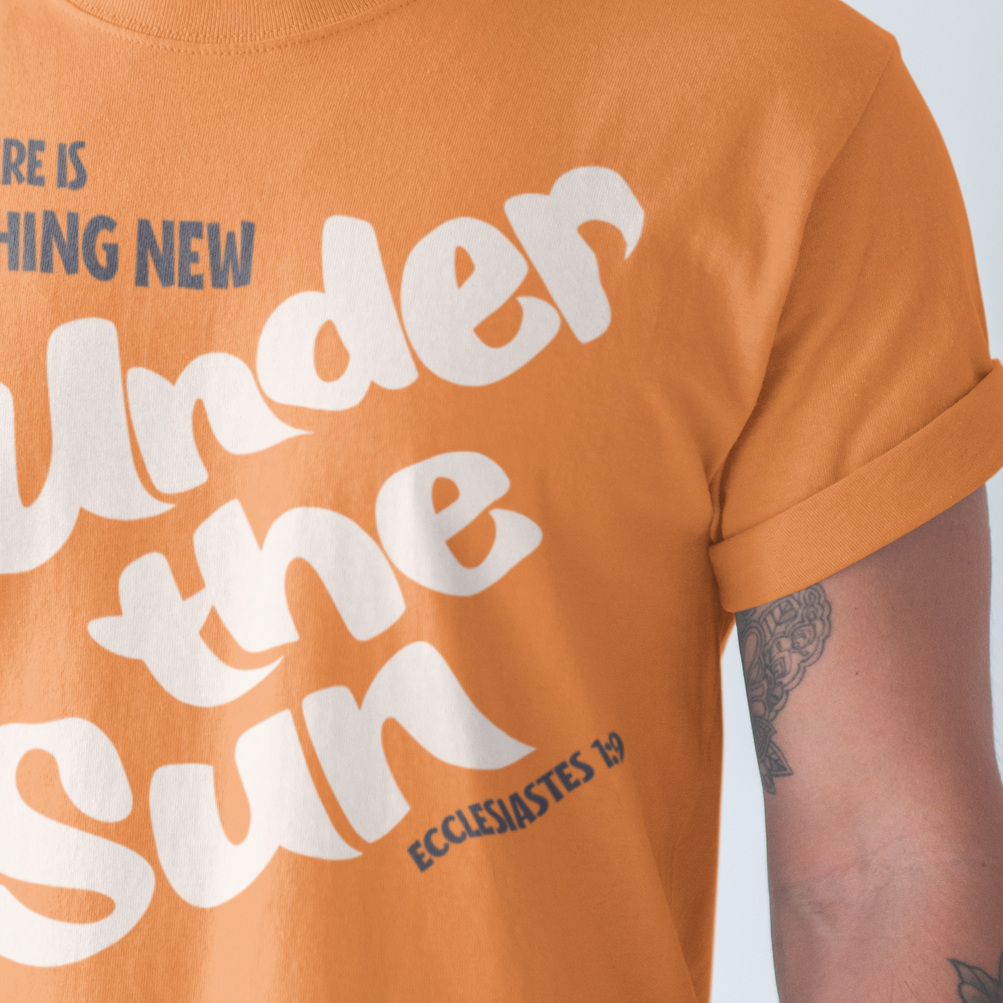 Under the Sun Christian T-shirt
