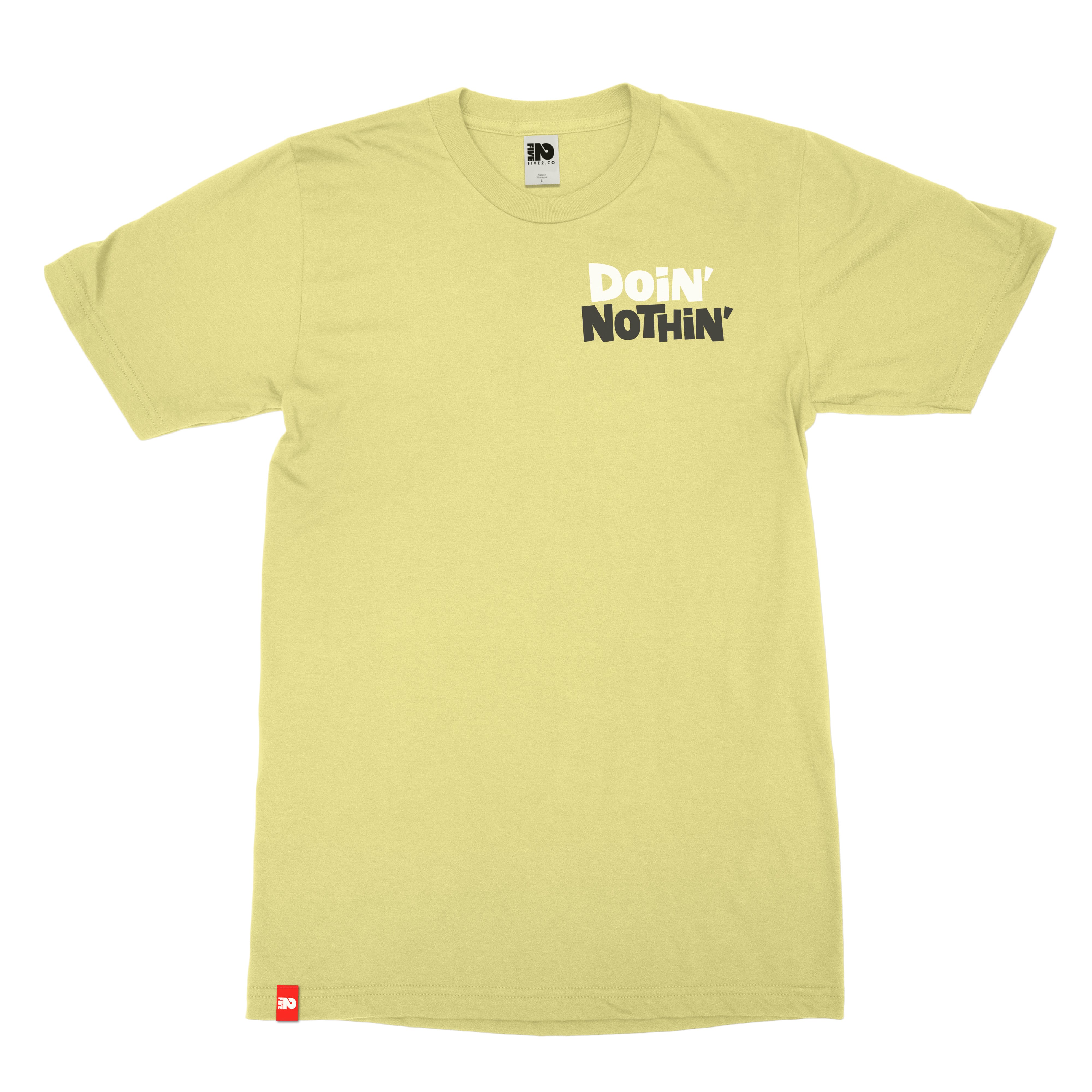 Doin Nothin Christian T shirt  - Christian Apparel by FIVE2