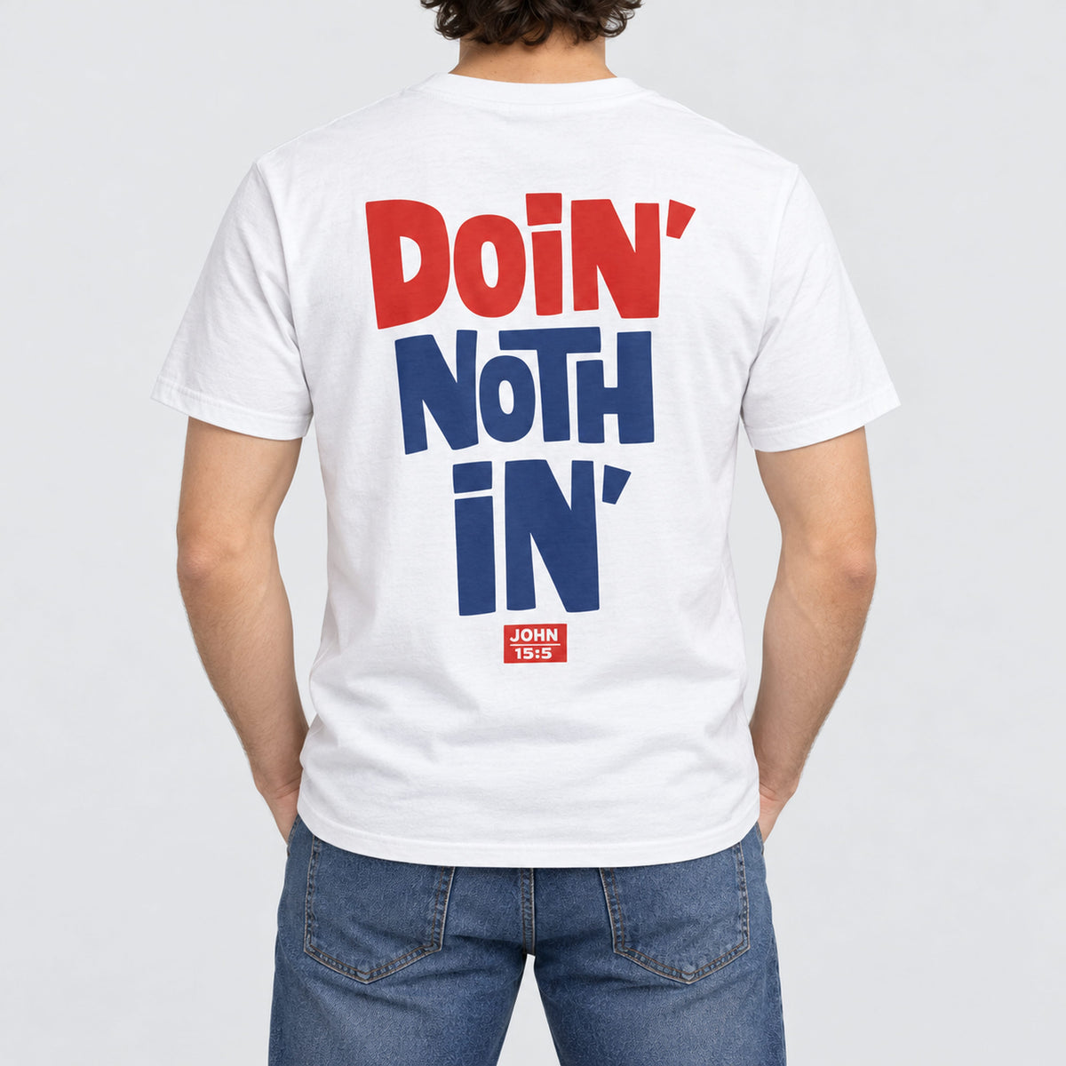 Doin' Nothin' Tee  - Christian Apparel by FIVE2