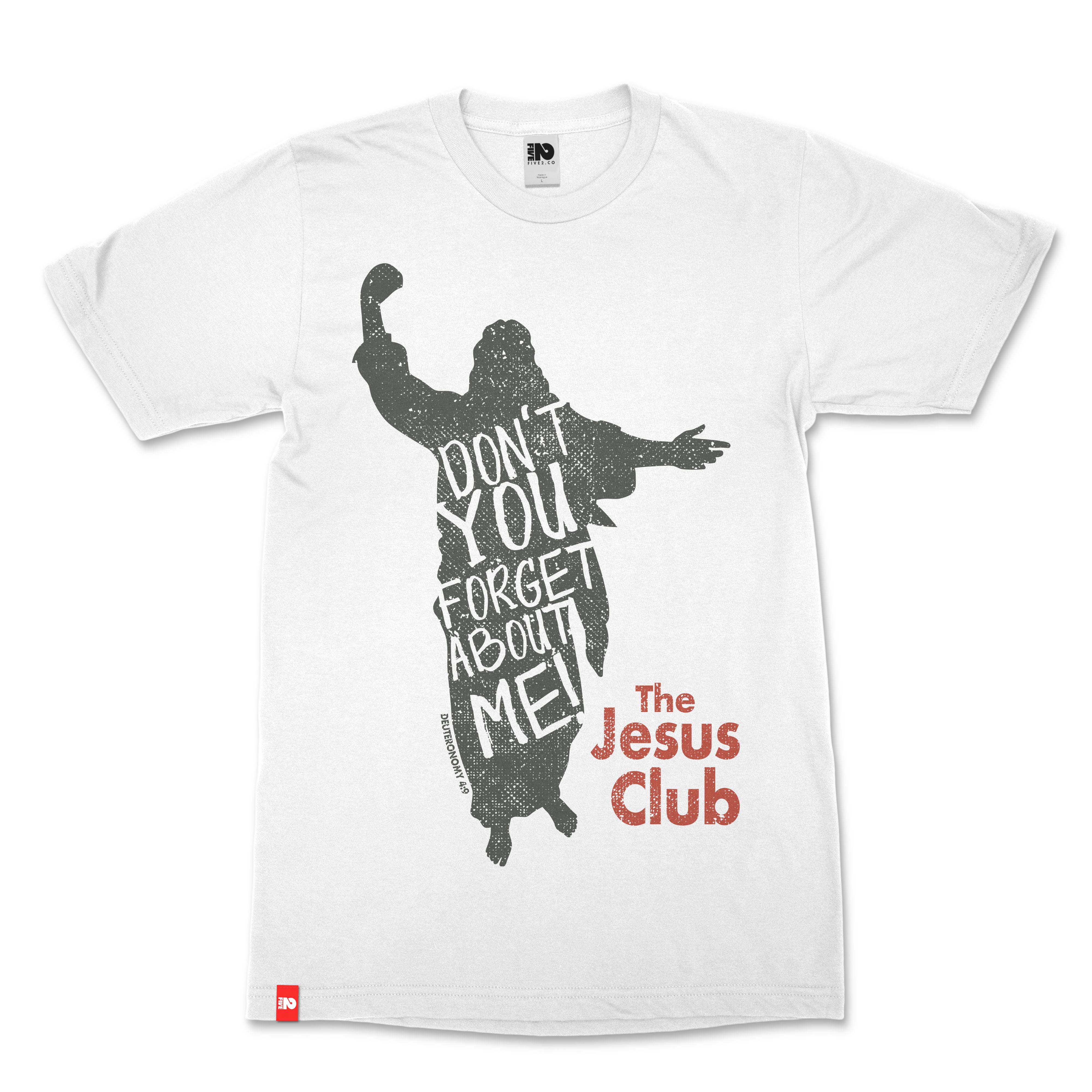 Don't Forget About Me Christian T-shirt