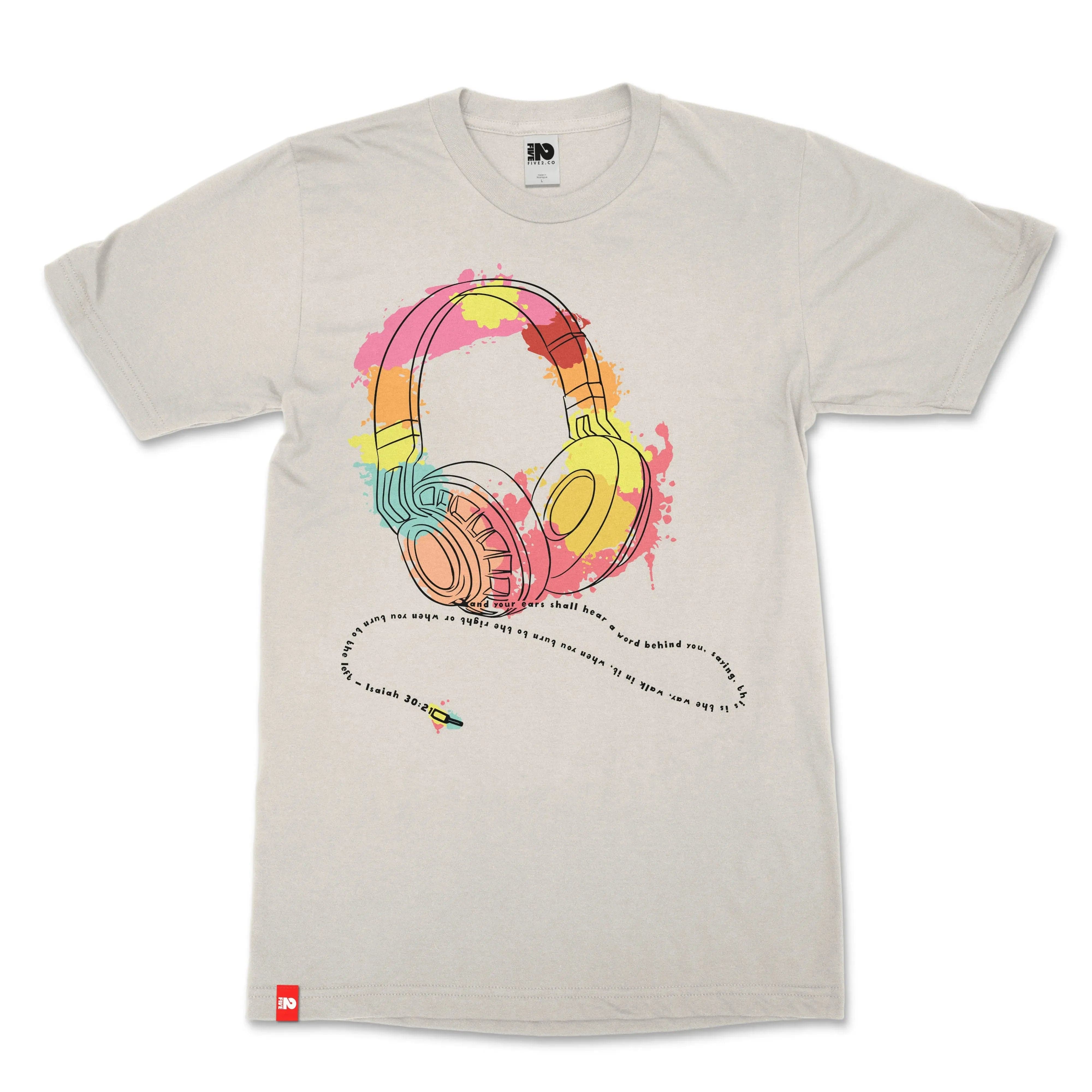 Ears Hear Headphones Christian T-shirt  - Christian Apparel by FIVE2