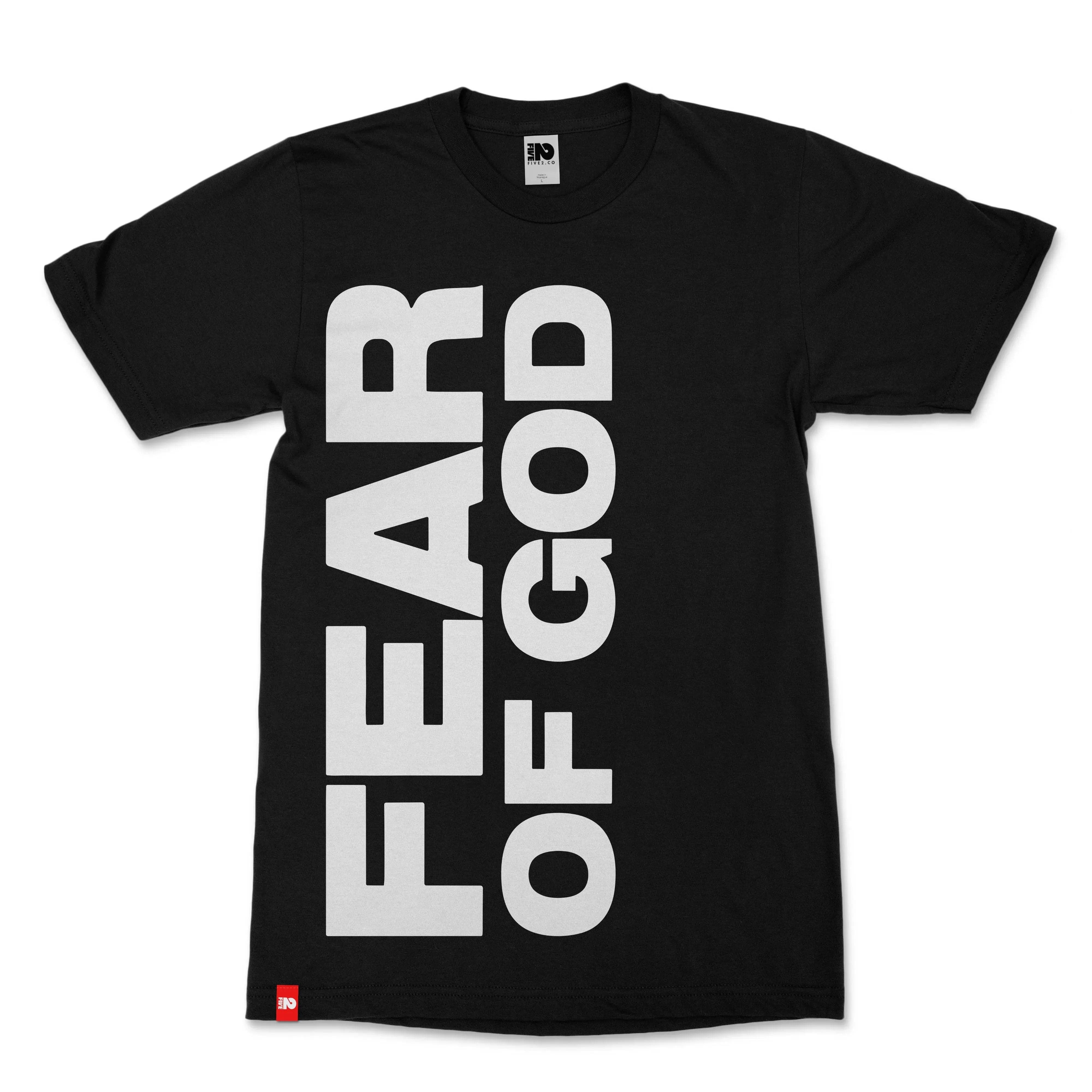 Fear of God Christian T-shirt  - Christian Apparel by FIVE2