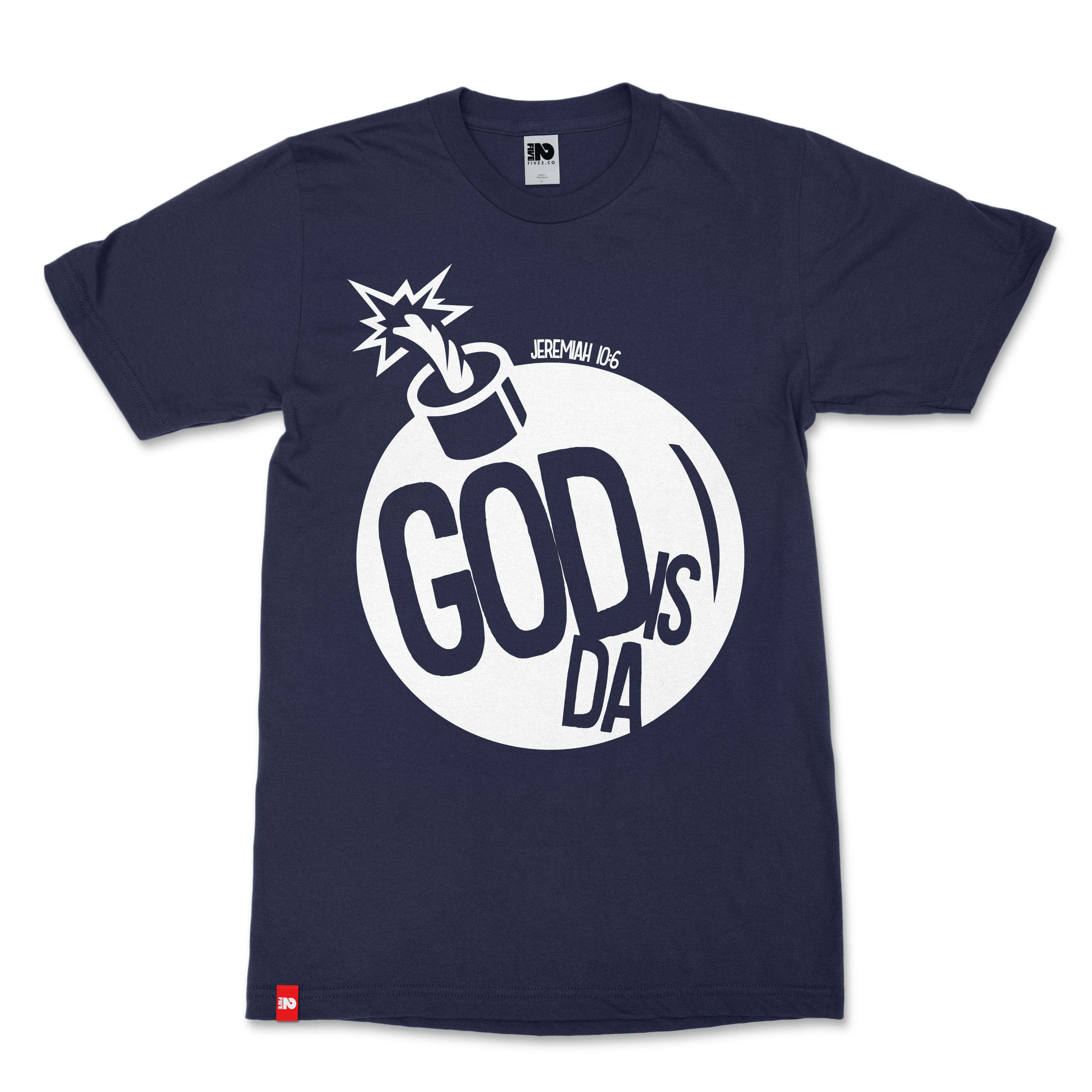 God is Da Bomb Christian T-shirt