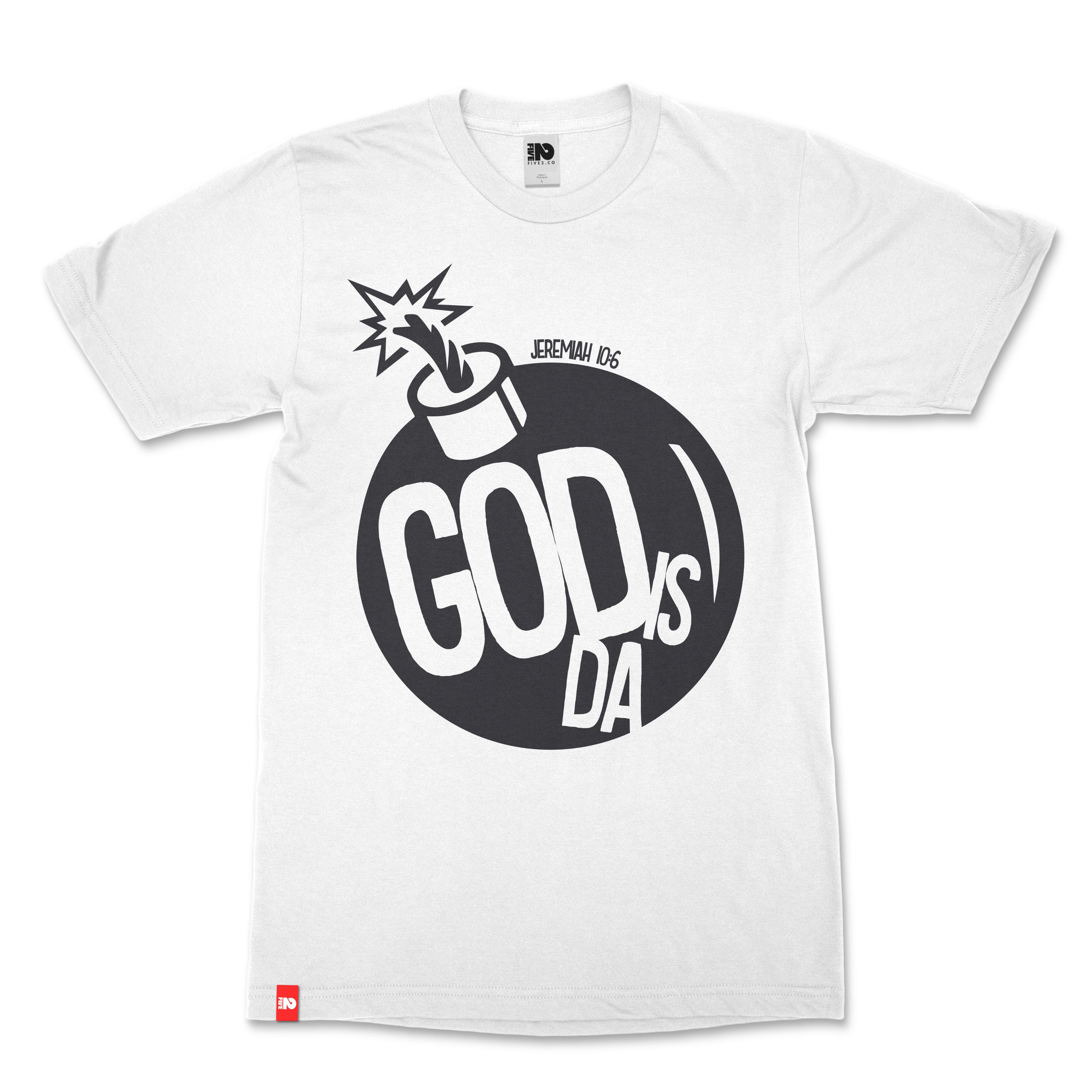 God is Da Bomb Christian T-shirt