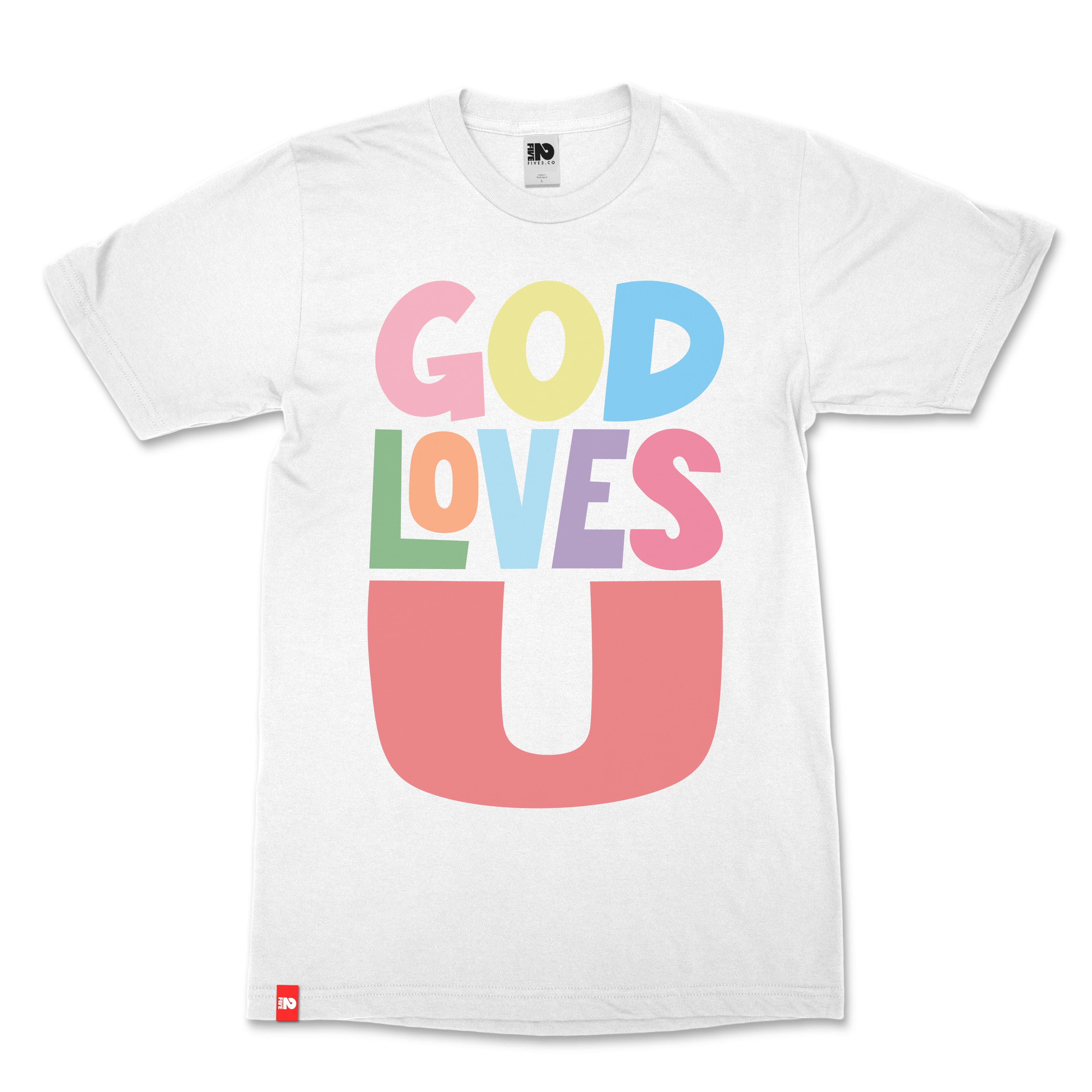 God Loves You Christian T-Shirt  - Christian Apparel by FIVE2