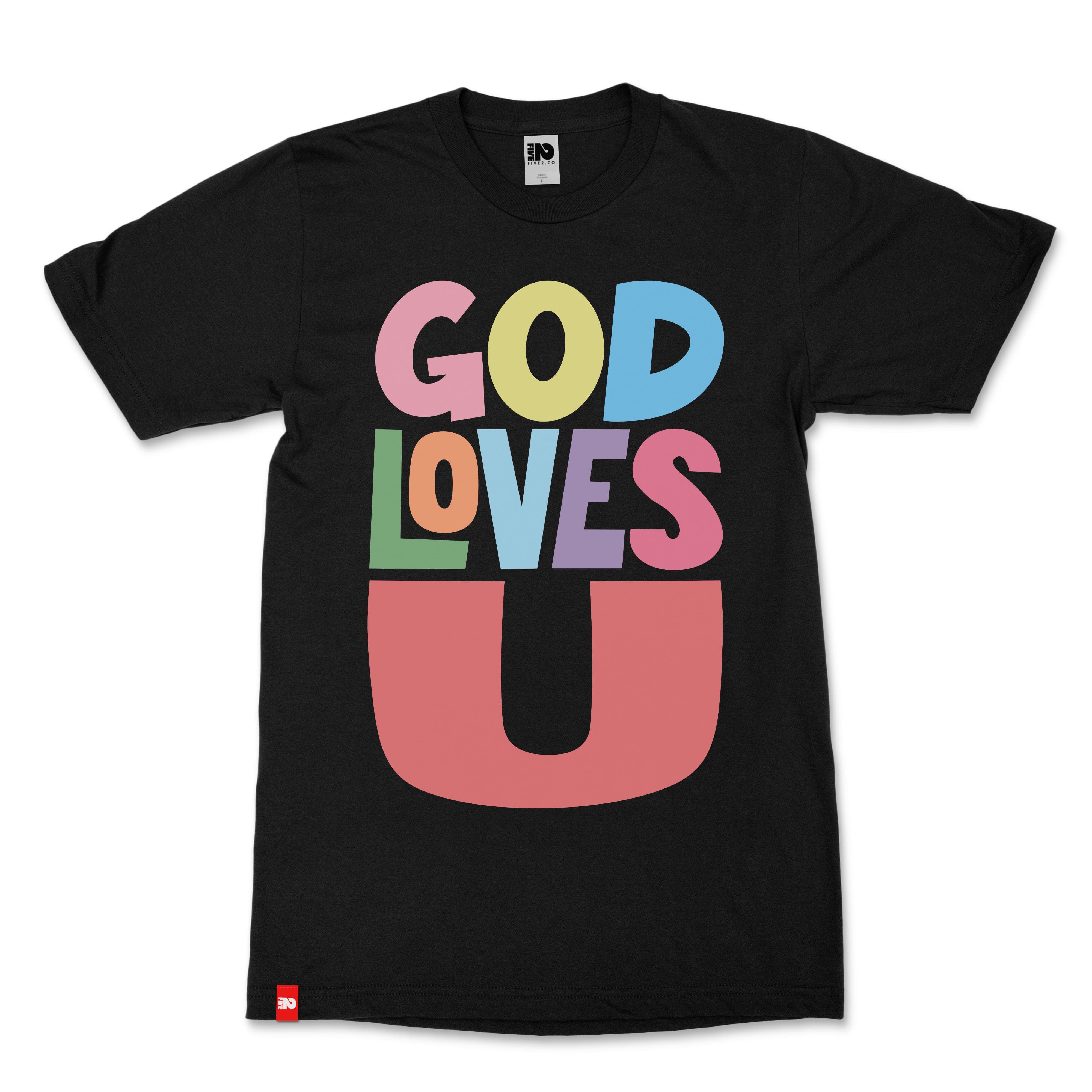 God Loves You Christian T-Shirt  - Christian Apparel by FIVE2
