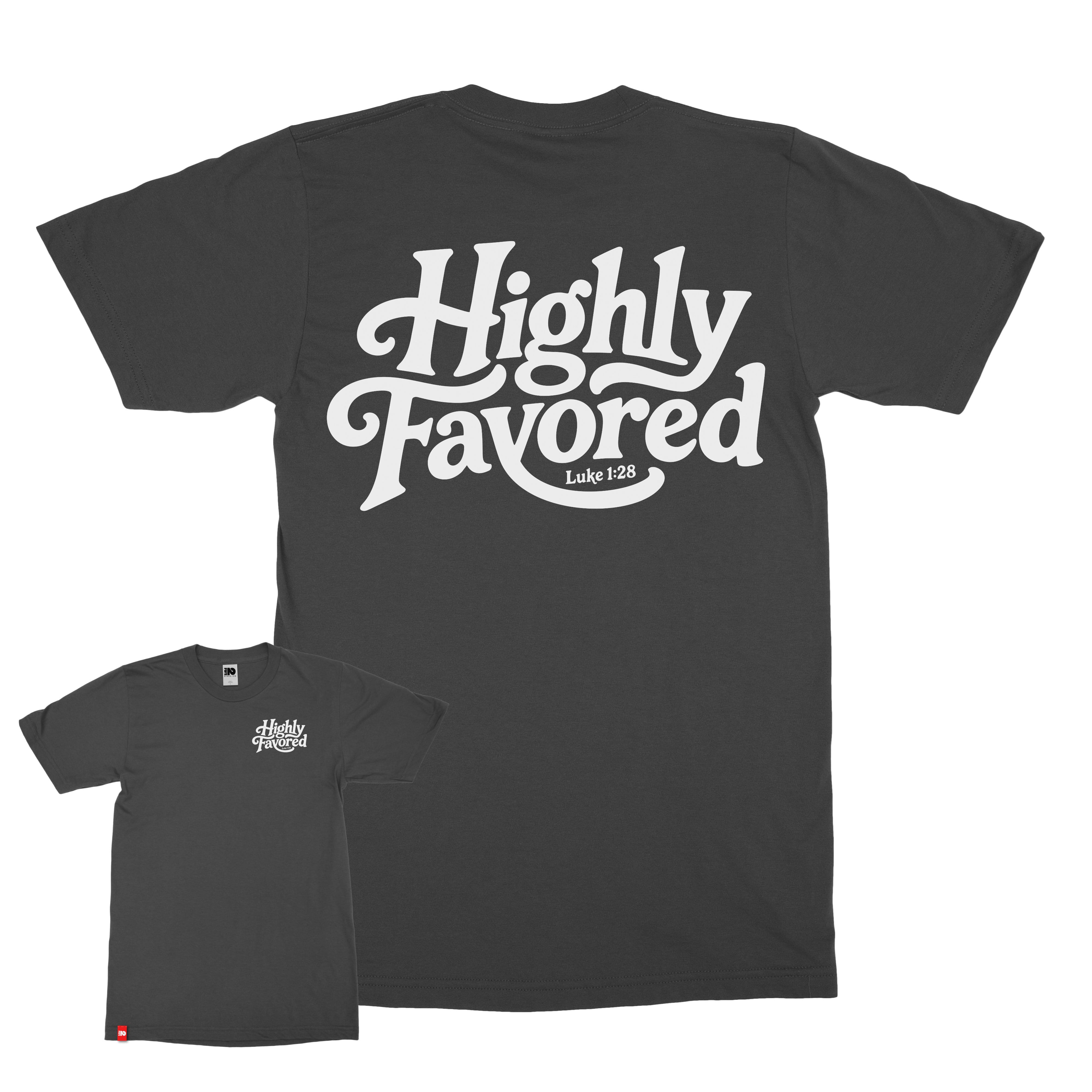 Highly Favored Tee  - Christian Apparel by FIVE2
