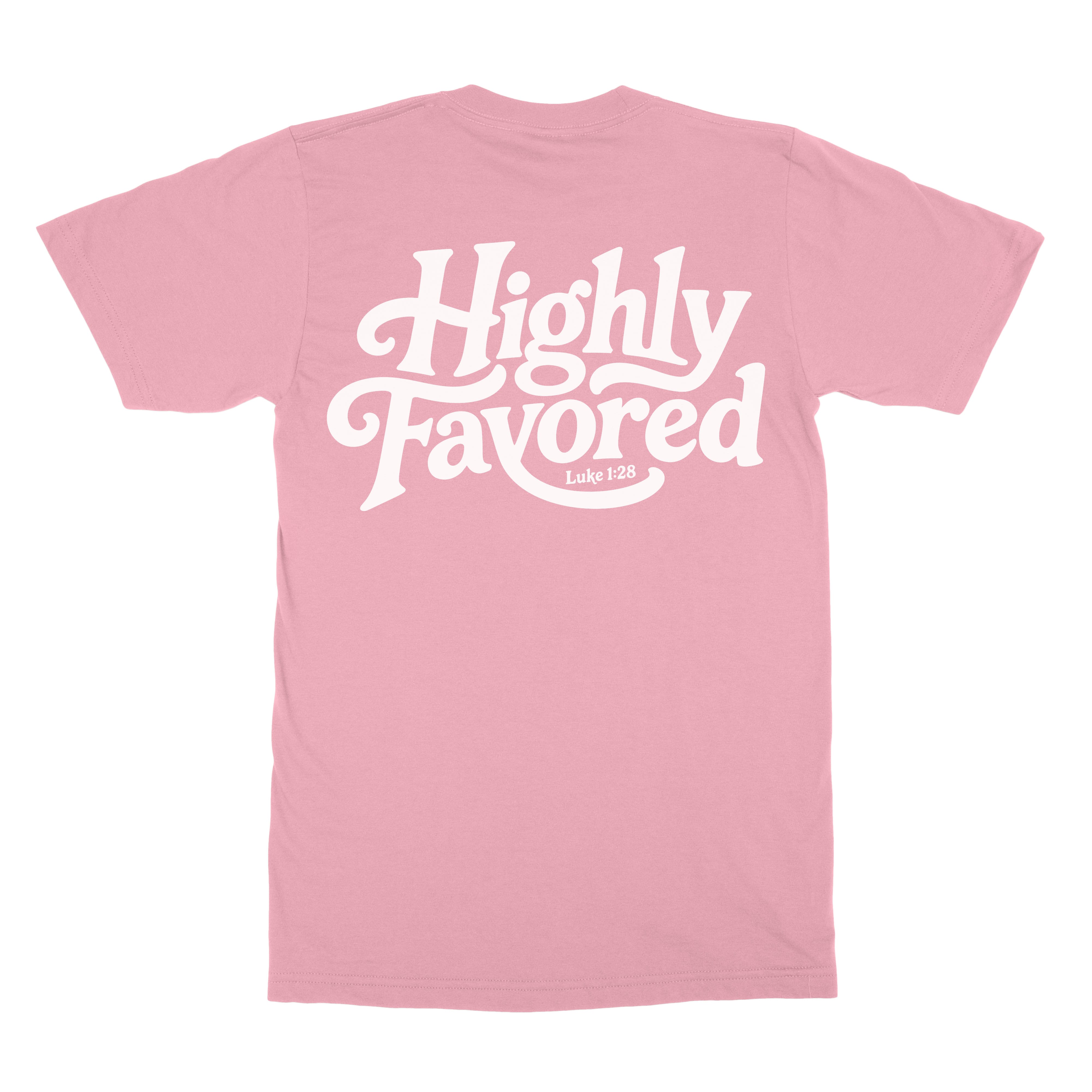 Highly Favored Tee  - Christian Apparel by FIVE2