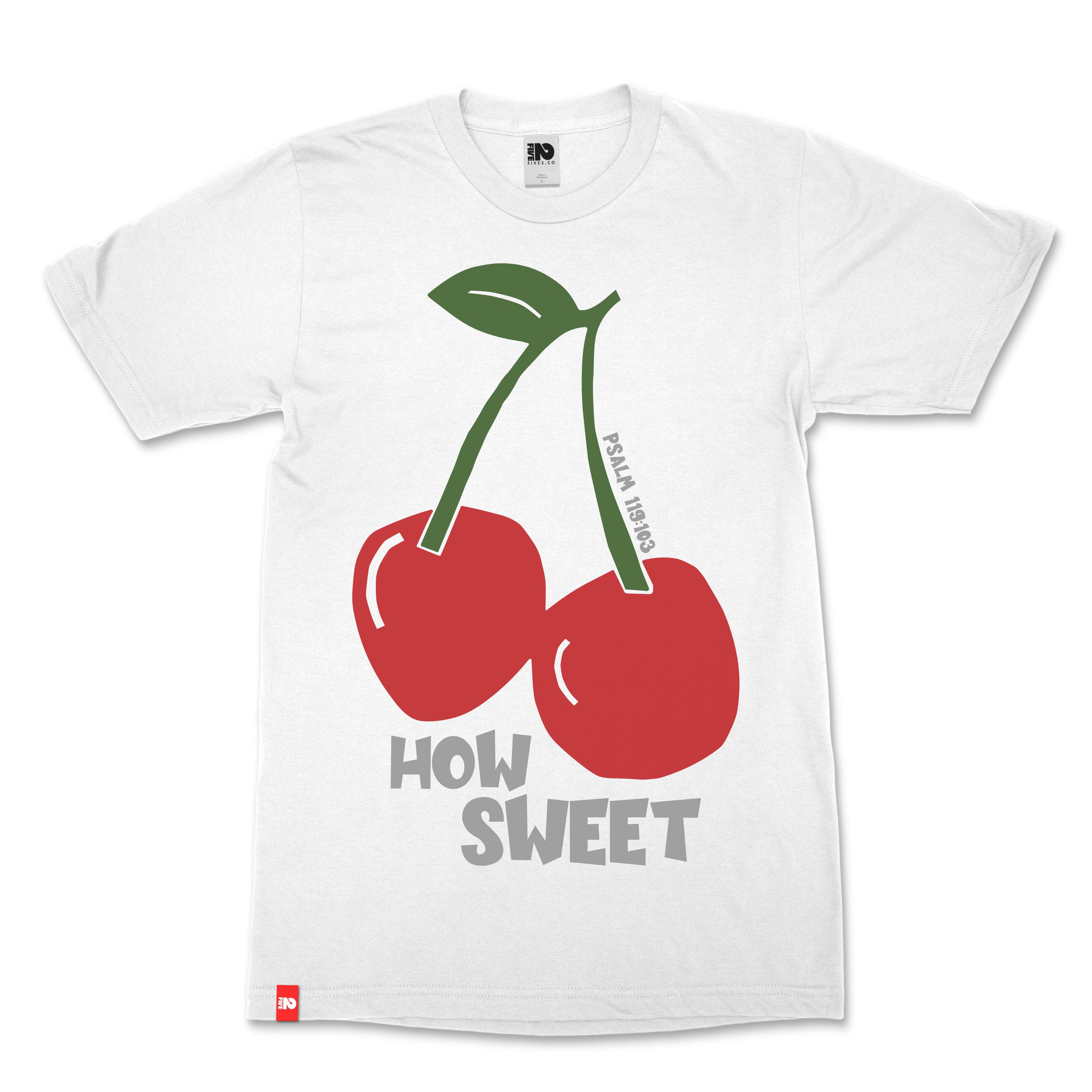 How Sweet Christian T-Shirt  - Christian Apparel by FIVE2