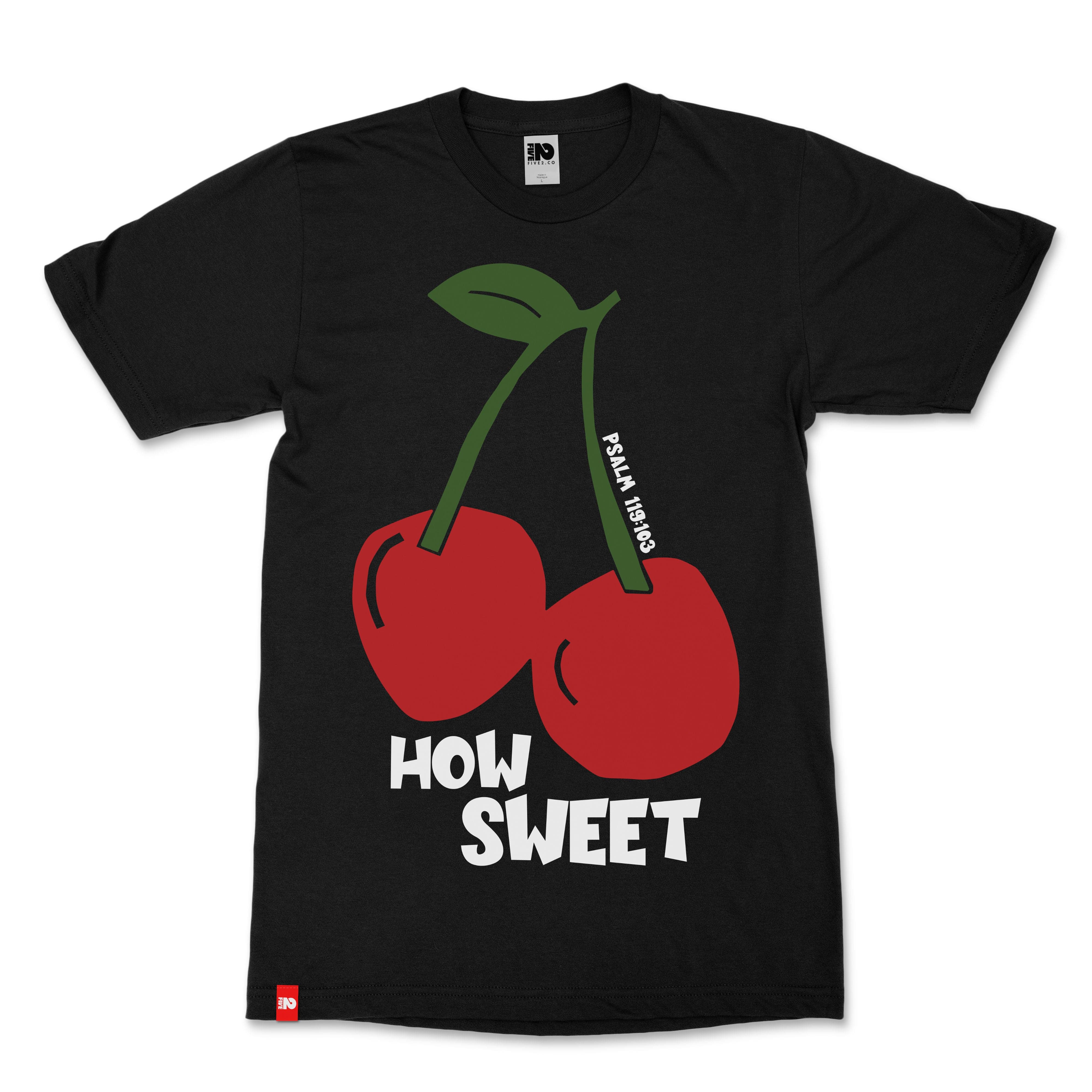 How Sweet Christian T-Shirt  - Christian Apparel by FIVE2