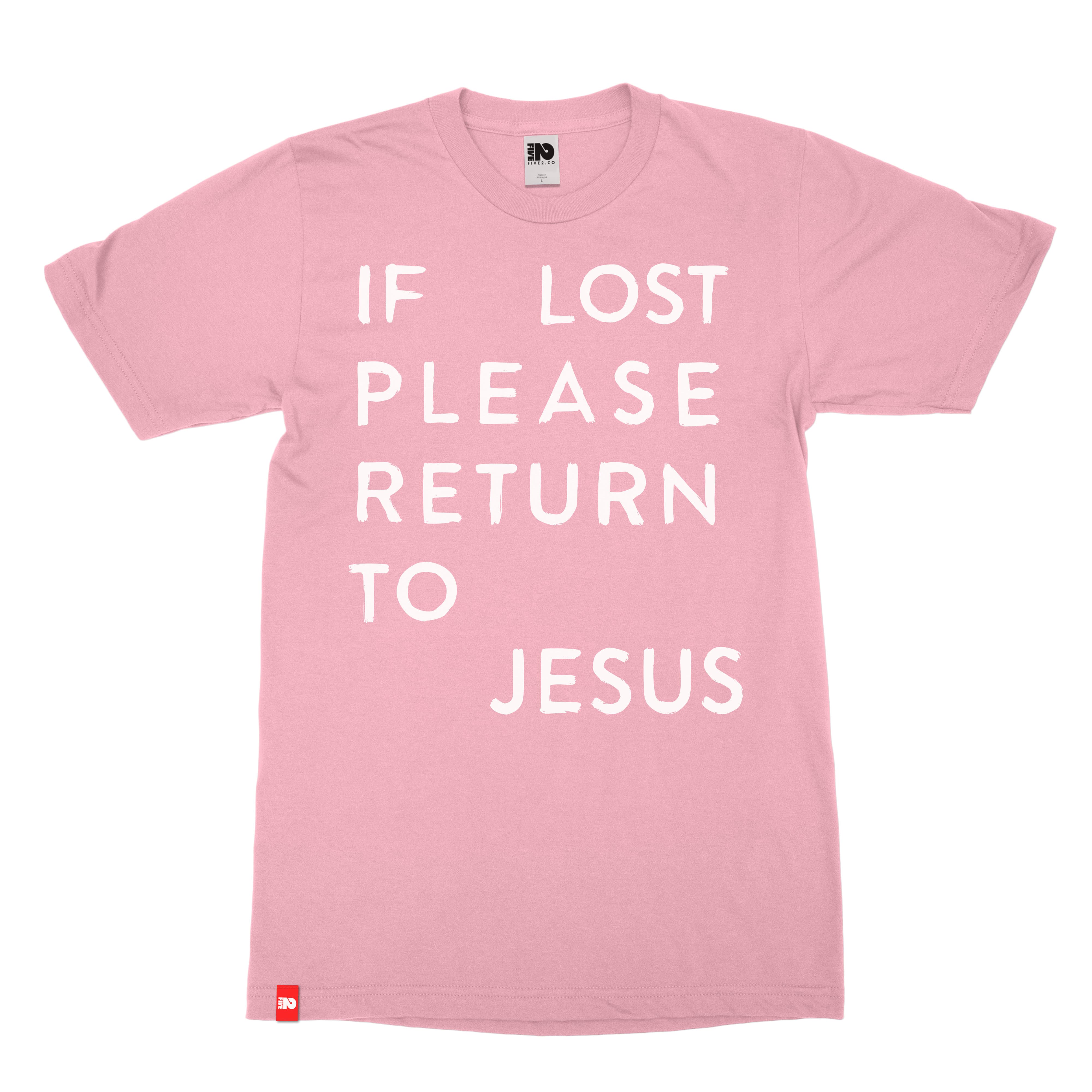 If Lost Tee  - Christian Apparel by FIVE2
