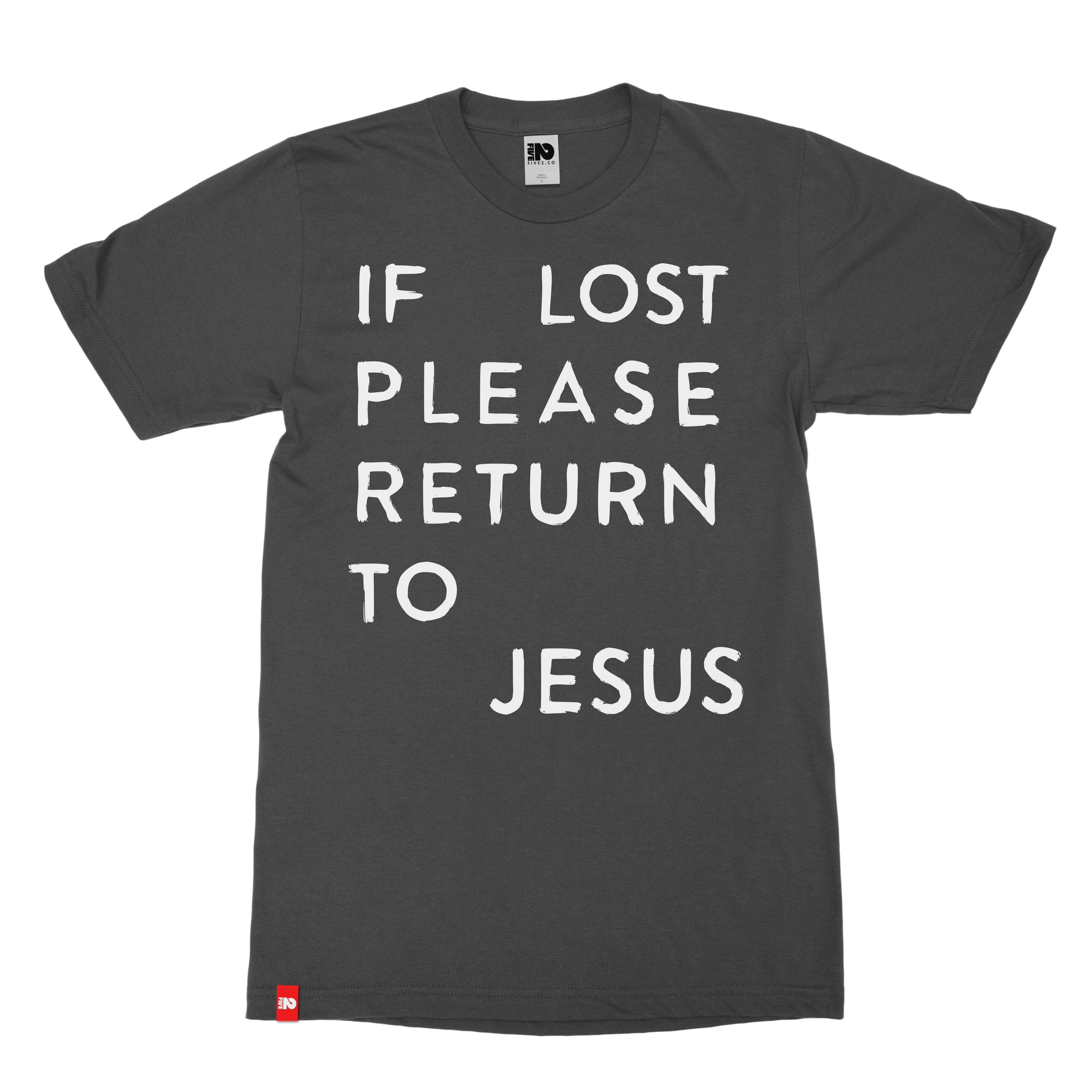 If Lost Tee  - Christian Apparel by FIVE2
