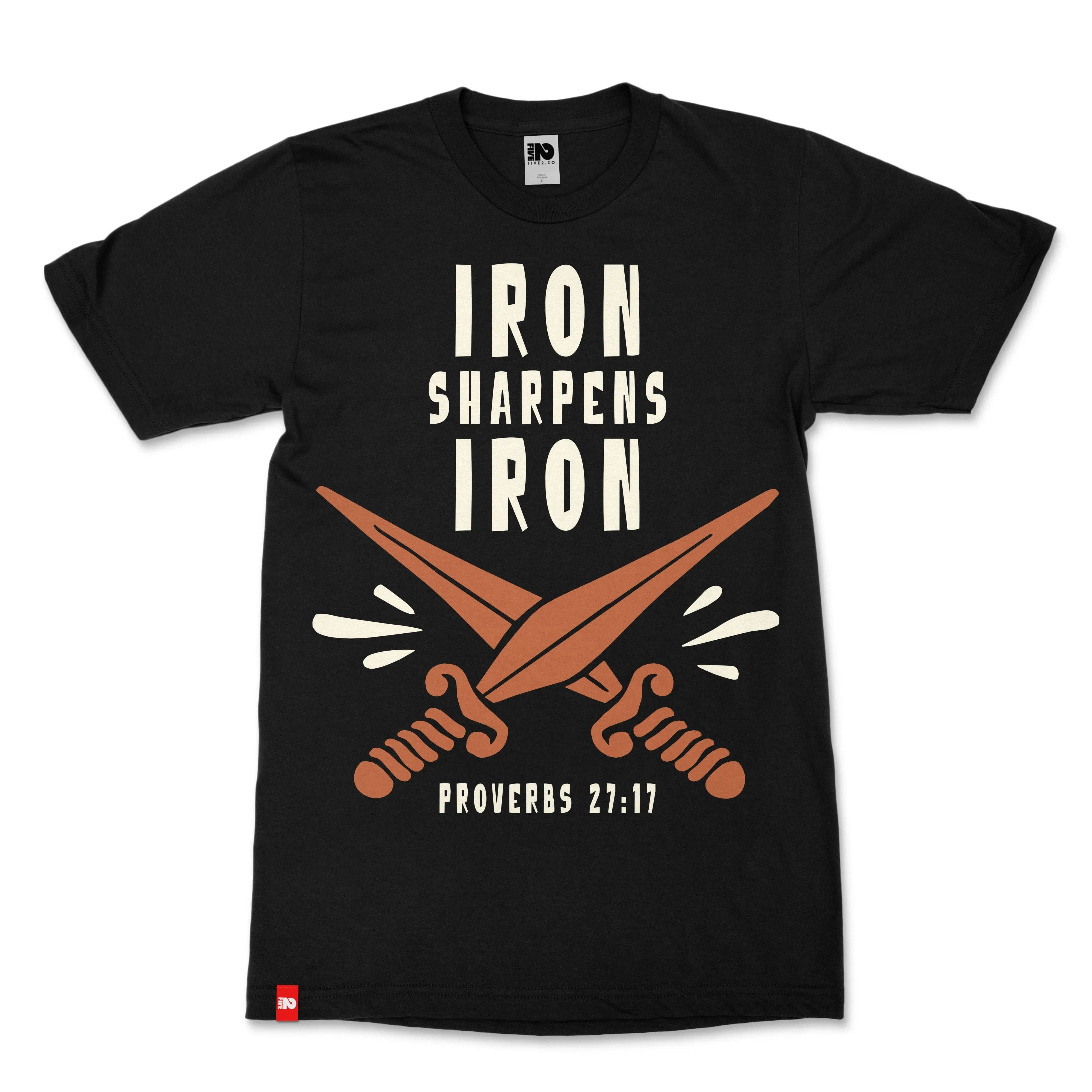 Iron Sharpens Iron Christian T-shirt  - Christian Apparel by FIVE2