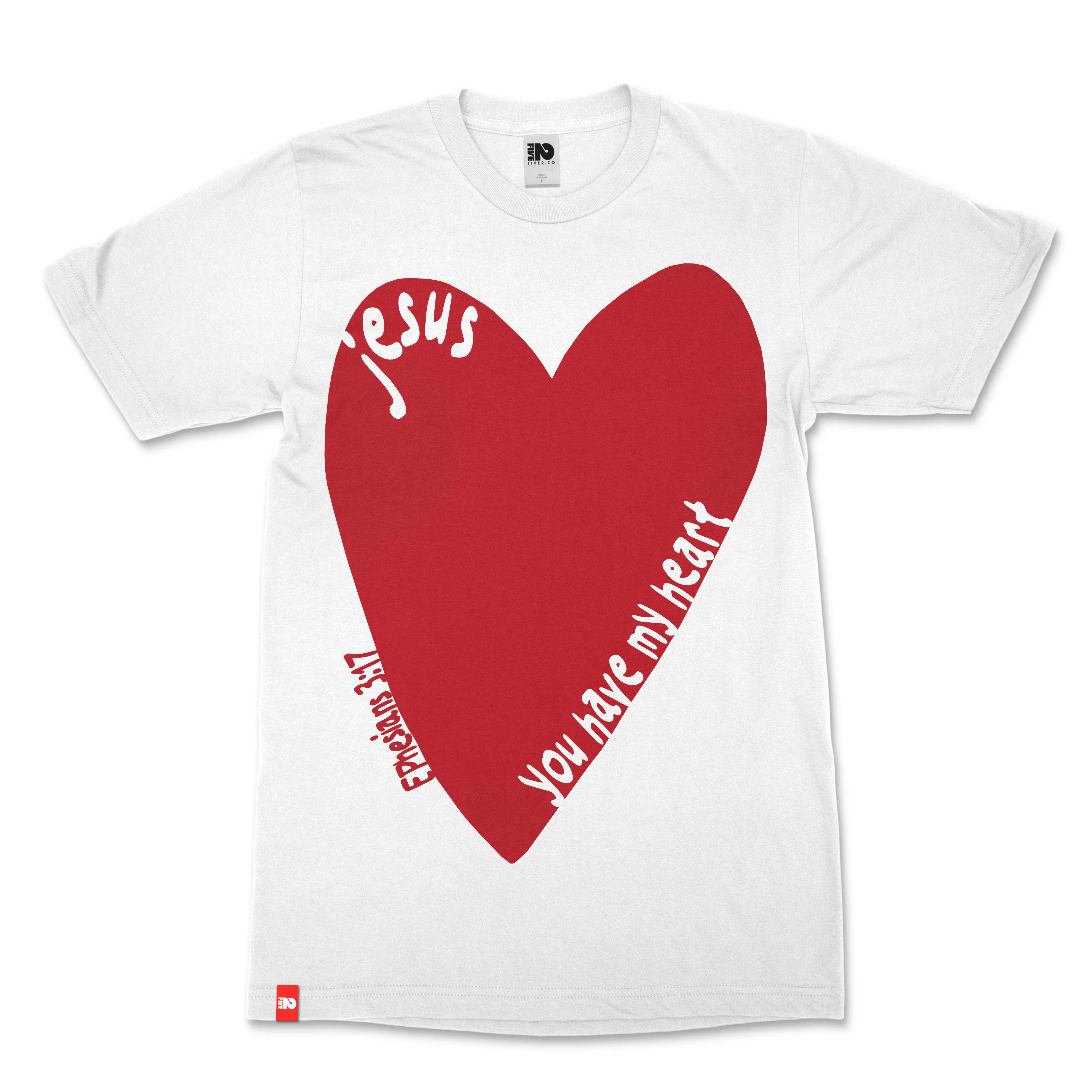 Jesus You Have My Heart Christian T-shirt