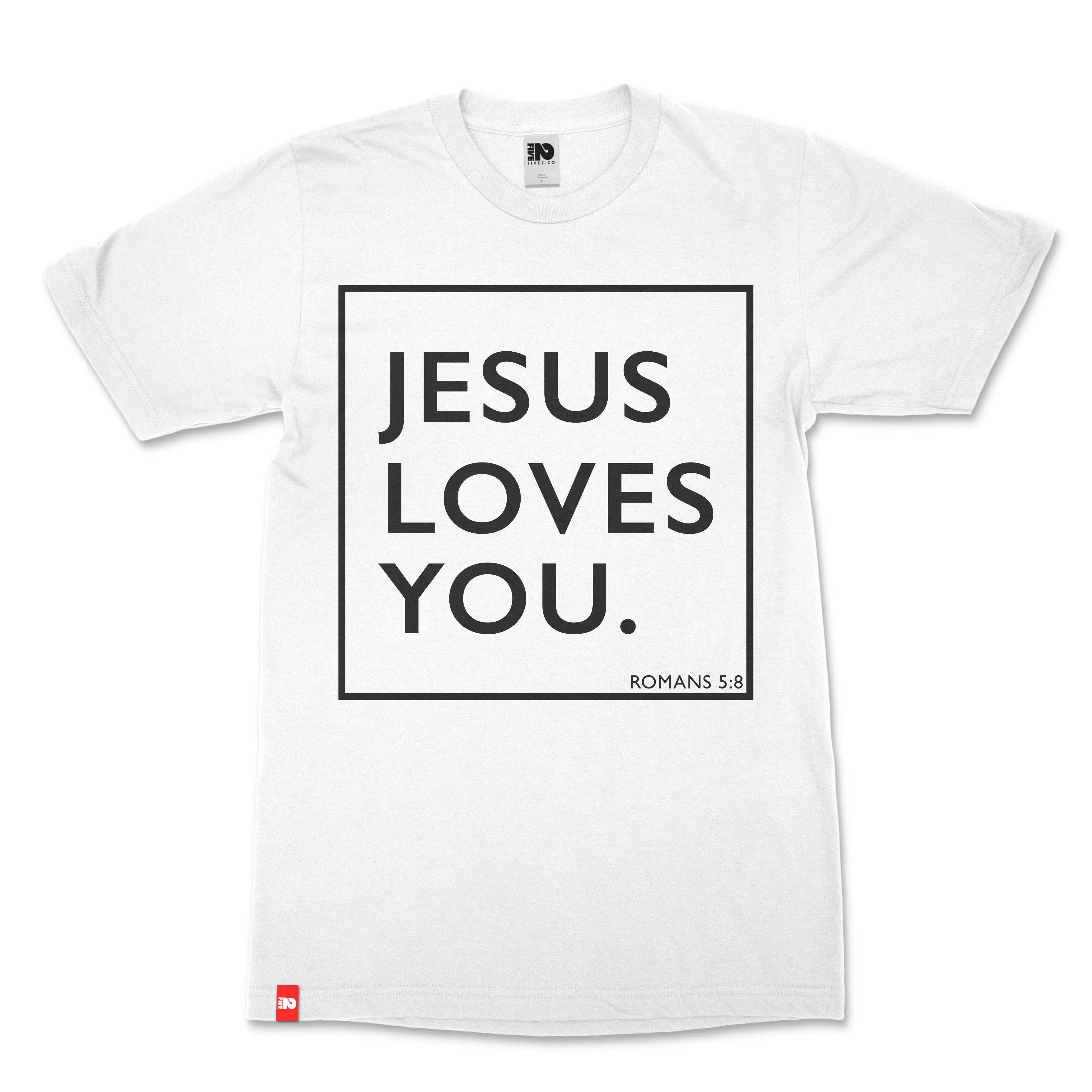 Jesus Loves You Christian T-shirt  - Christian Apparel by FIVE2