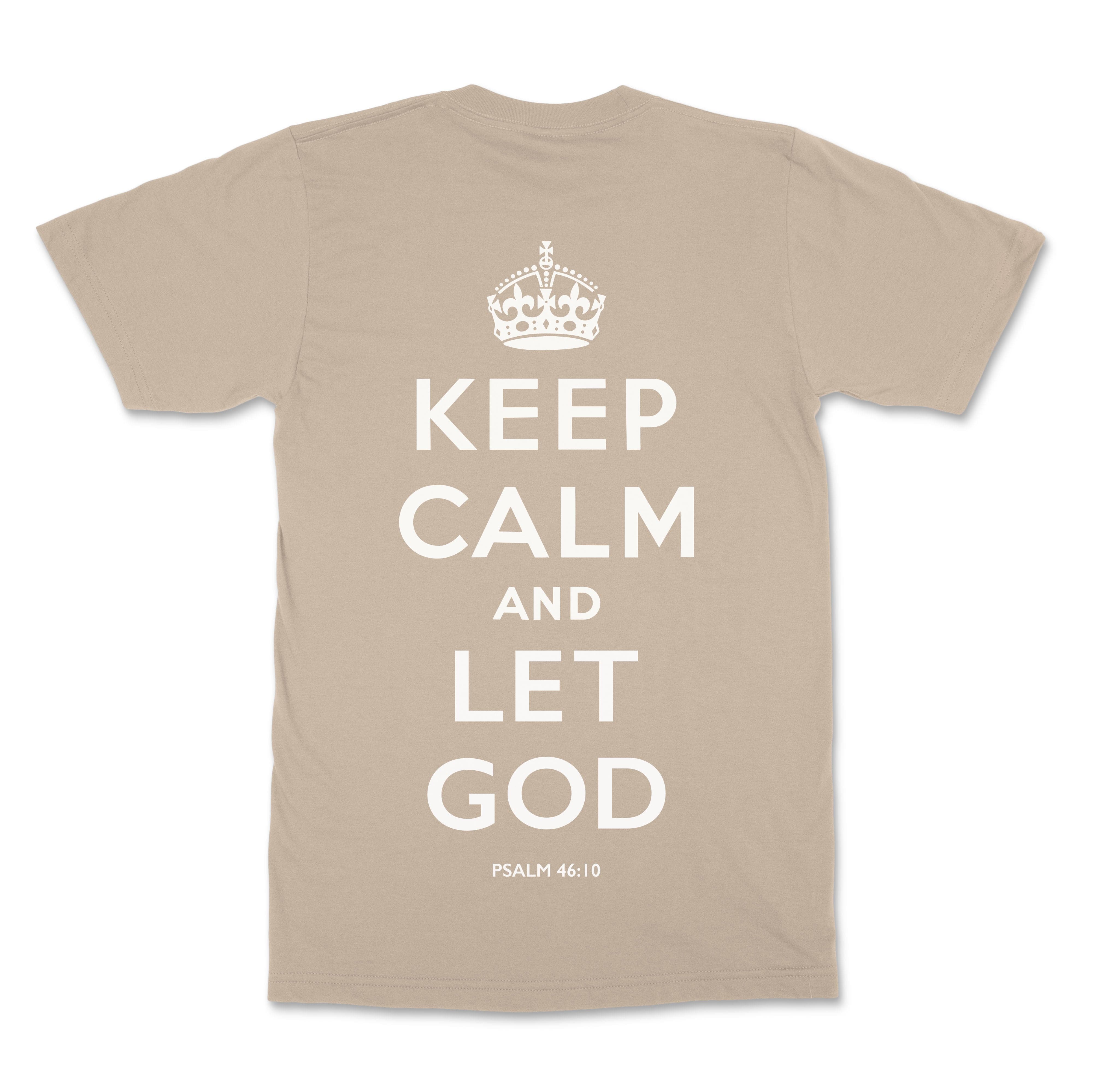 Keep Calm and Let God Christian T-Shirt  - Christian Apparel by FIVE2