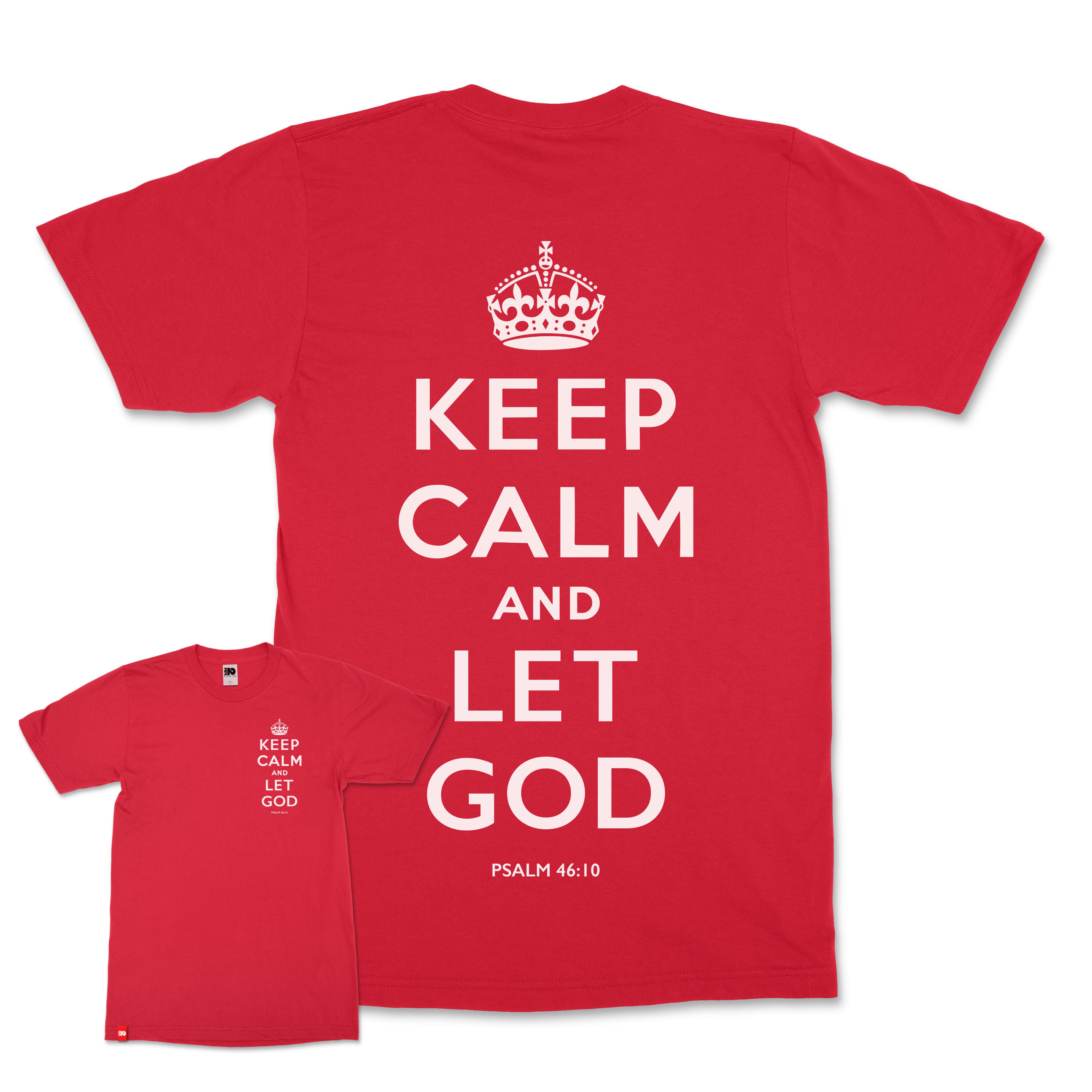 Keep Calm and Let God Christian T-Shirt