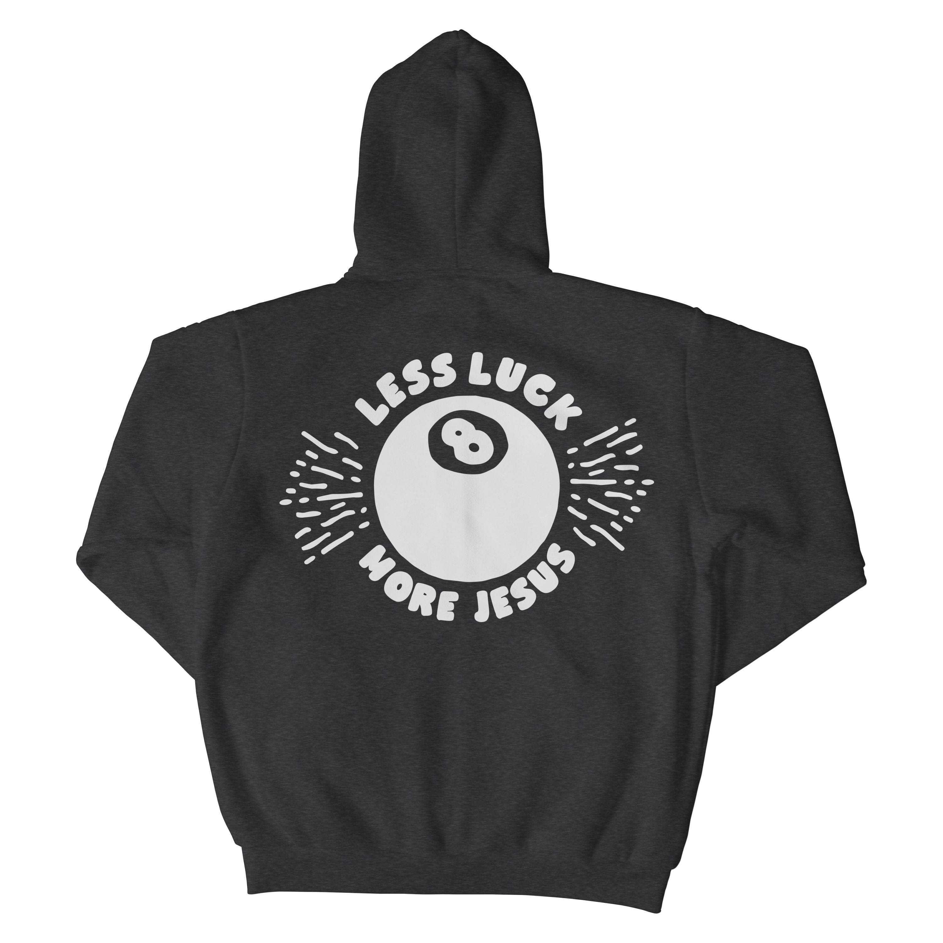 Less Luck More Jesus Christian Hoodie  - Christian Apparel by FIVE2