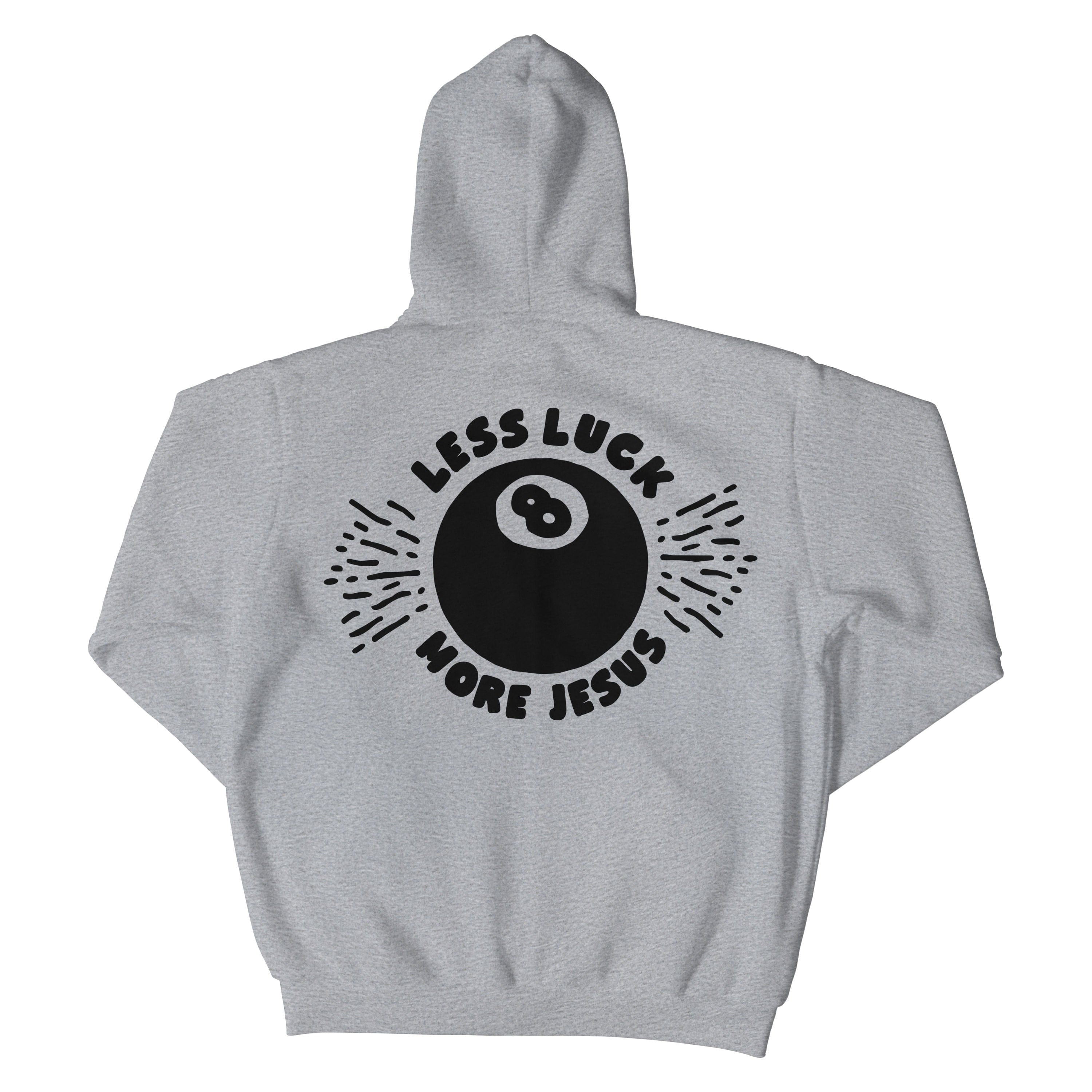 Less Luck More Jesus Christian Hoodie  - Christian Apparel by FIVE2