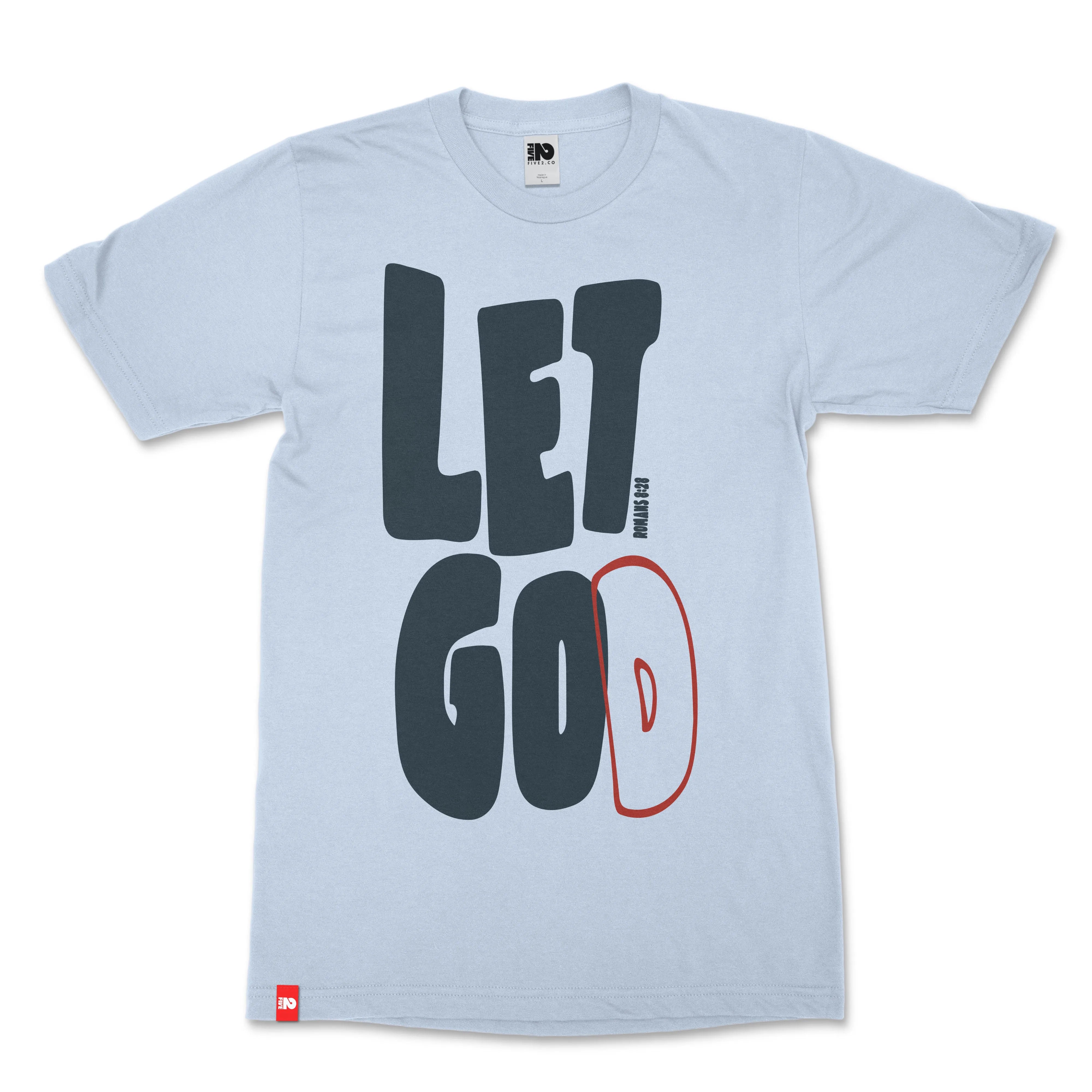 Let Go Let God Unisex Christian Tee - FIVE2 Provisions