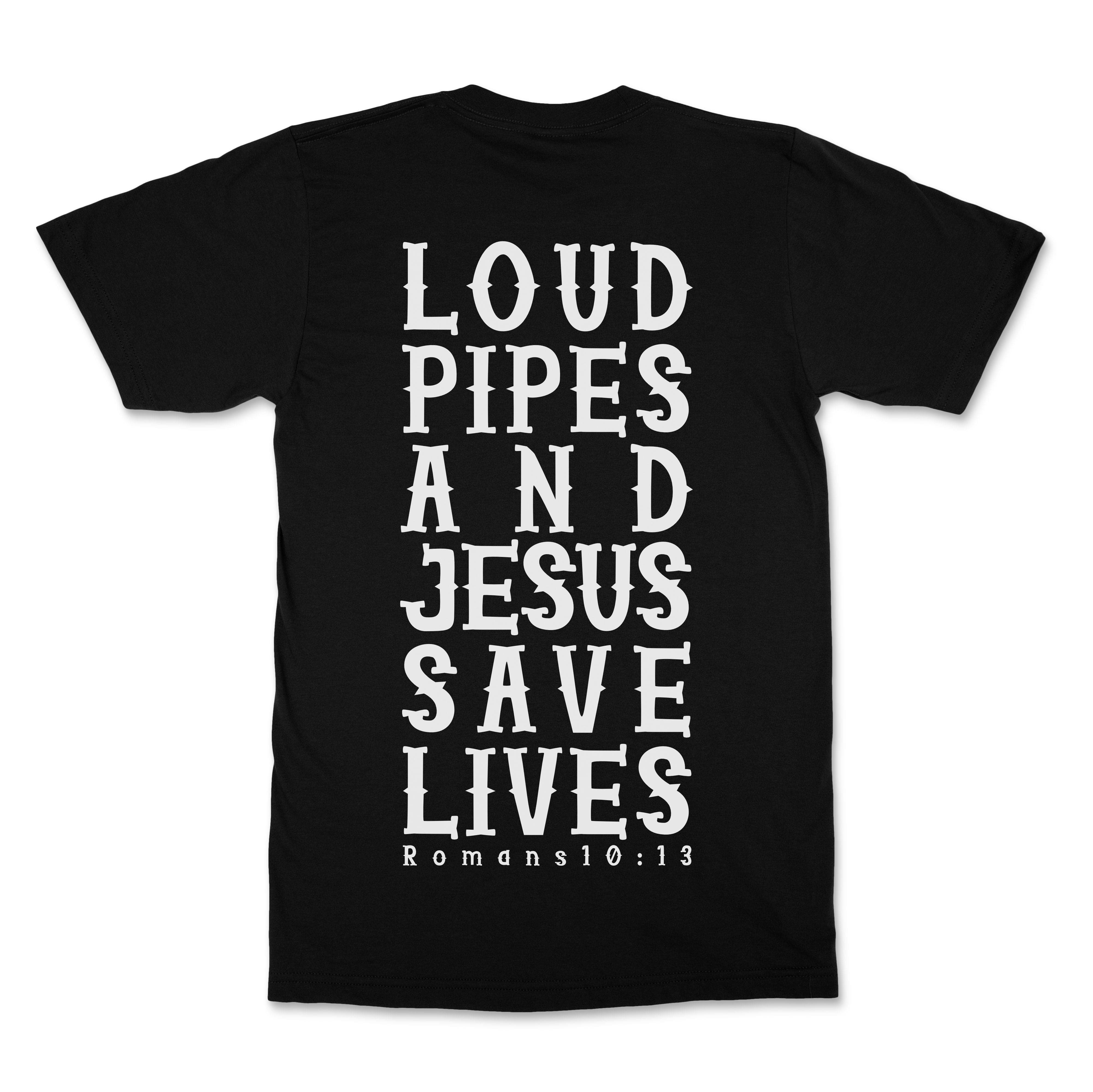 Loud Pipes Christian T-Shirt  - Christian Apparel by FIVE2