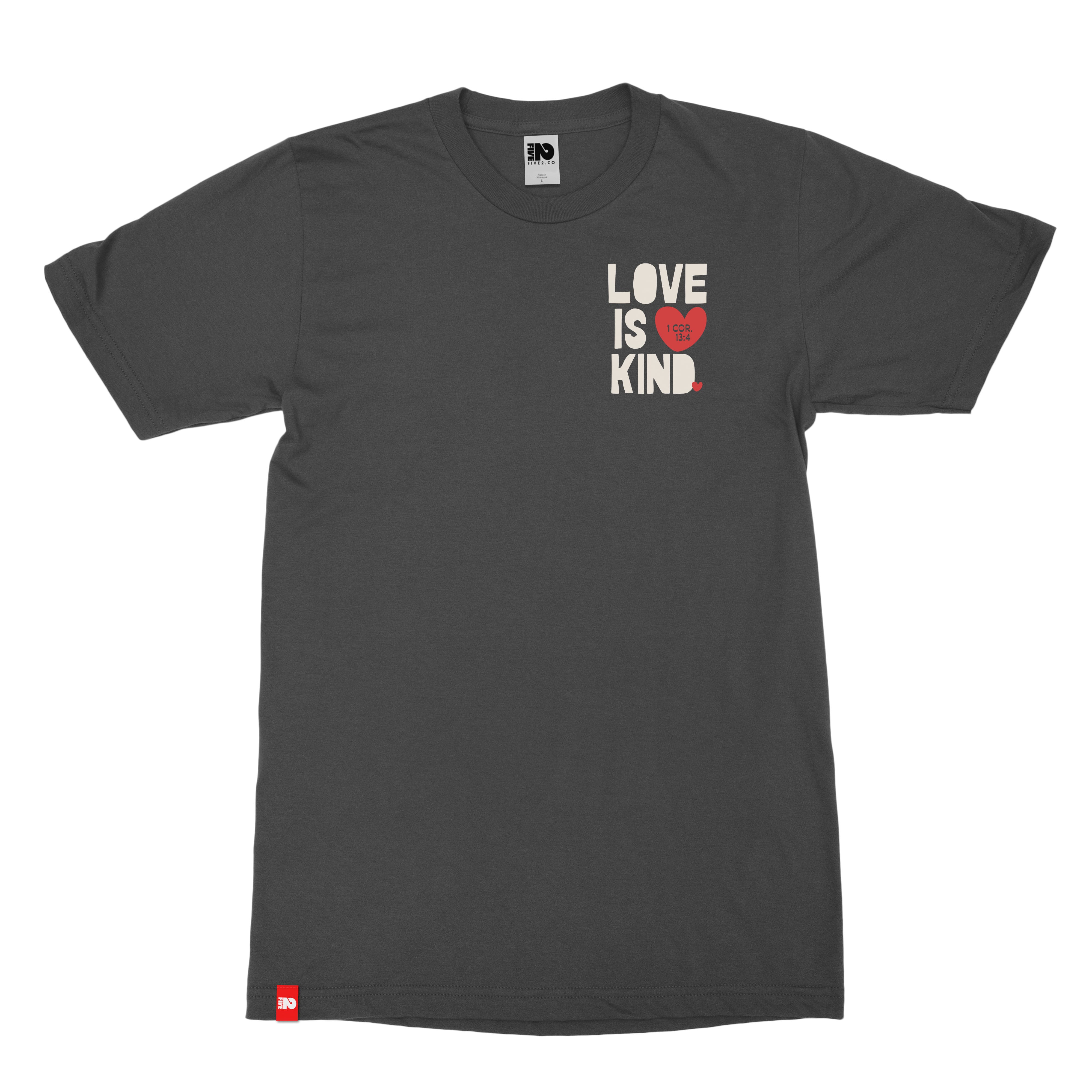 Love Is Kind Tee  - Christian Apparel by FIVE2