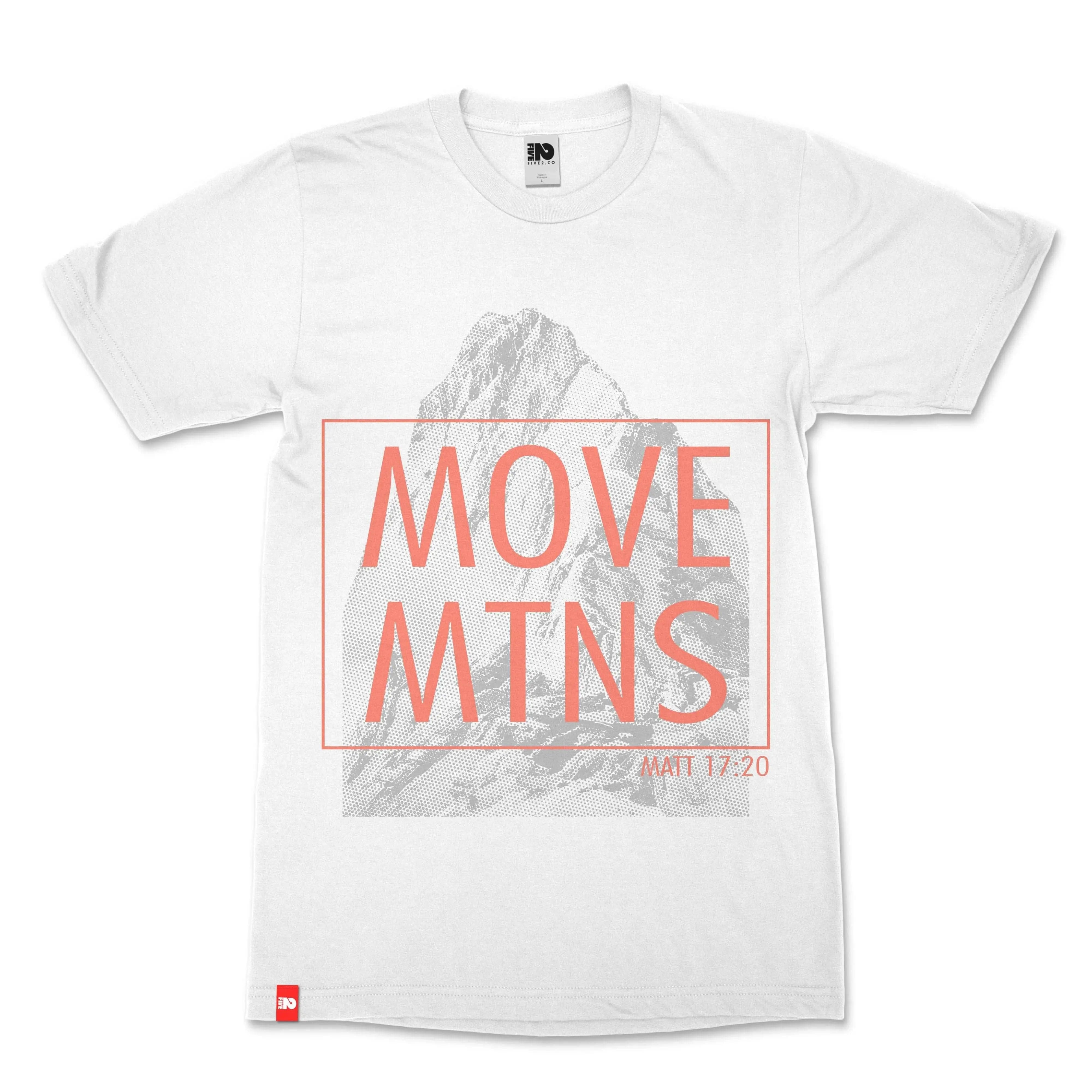 Move Mountains Christian T-shirt  - Christian Apparel by FIVE2