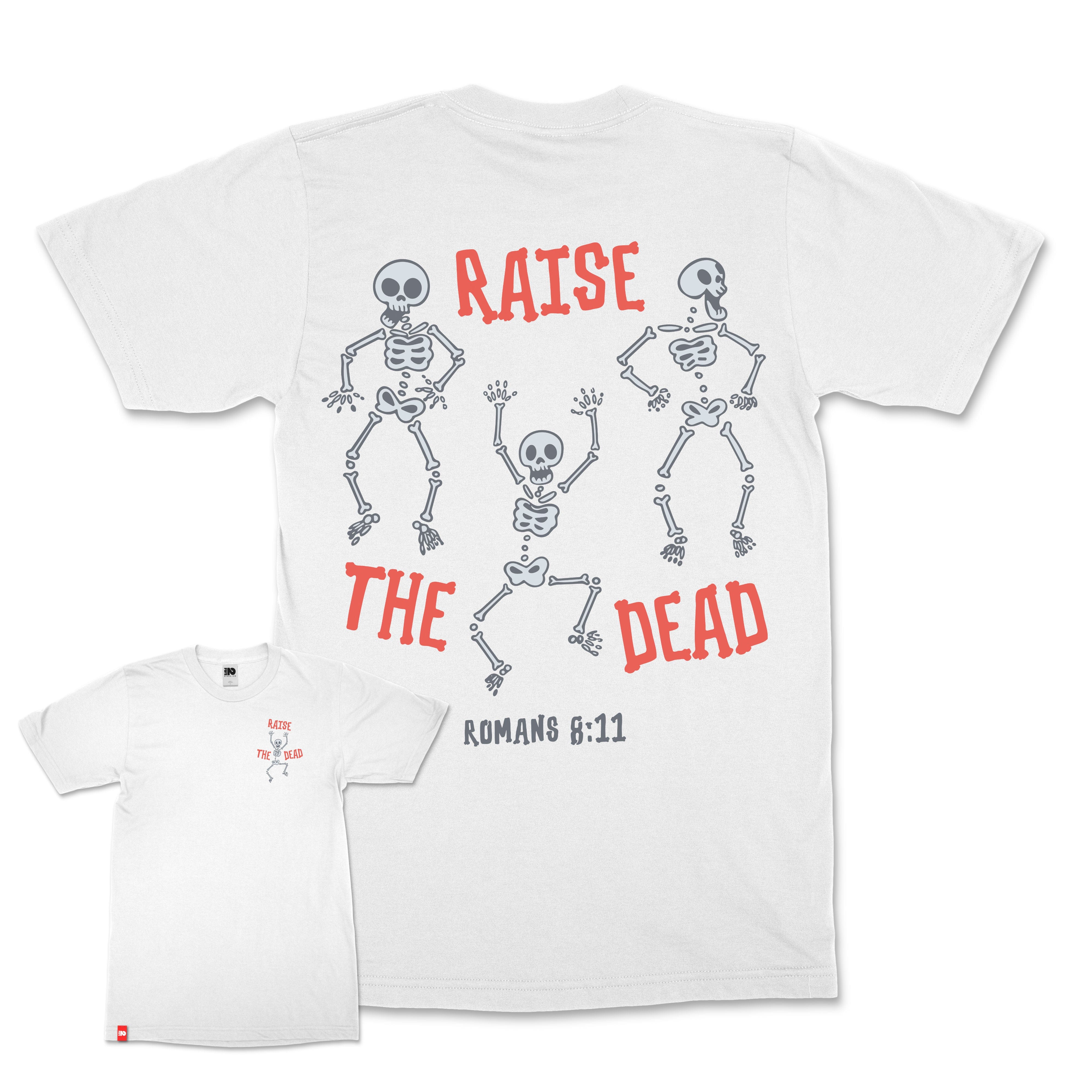 Raise the Dead Christian T-Shirt  - Christian Apparel by FIVE2