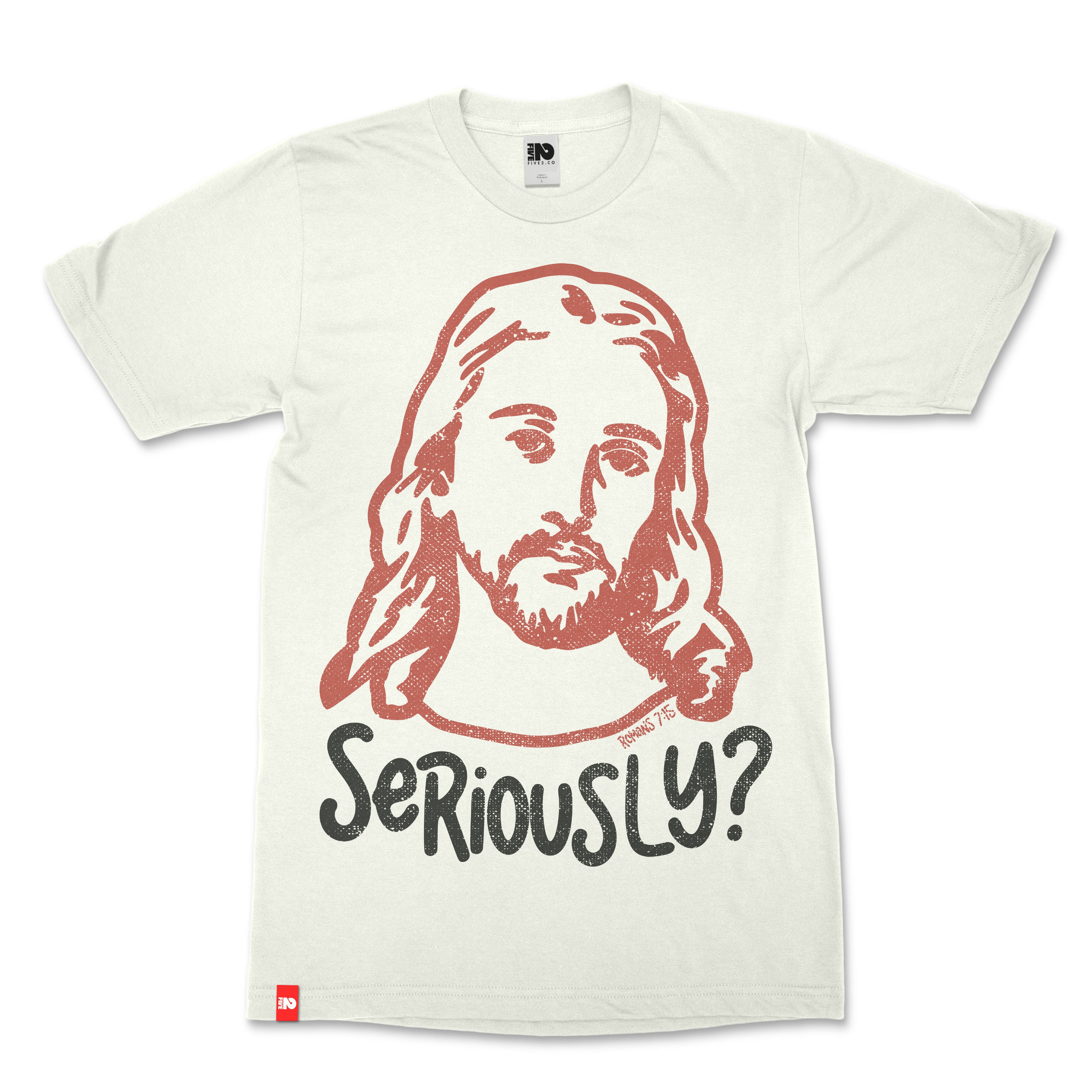 Seriously Jesus Christian T-shirt