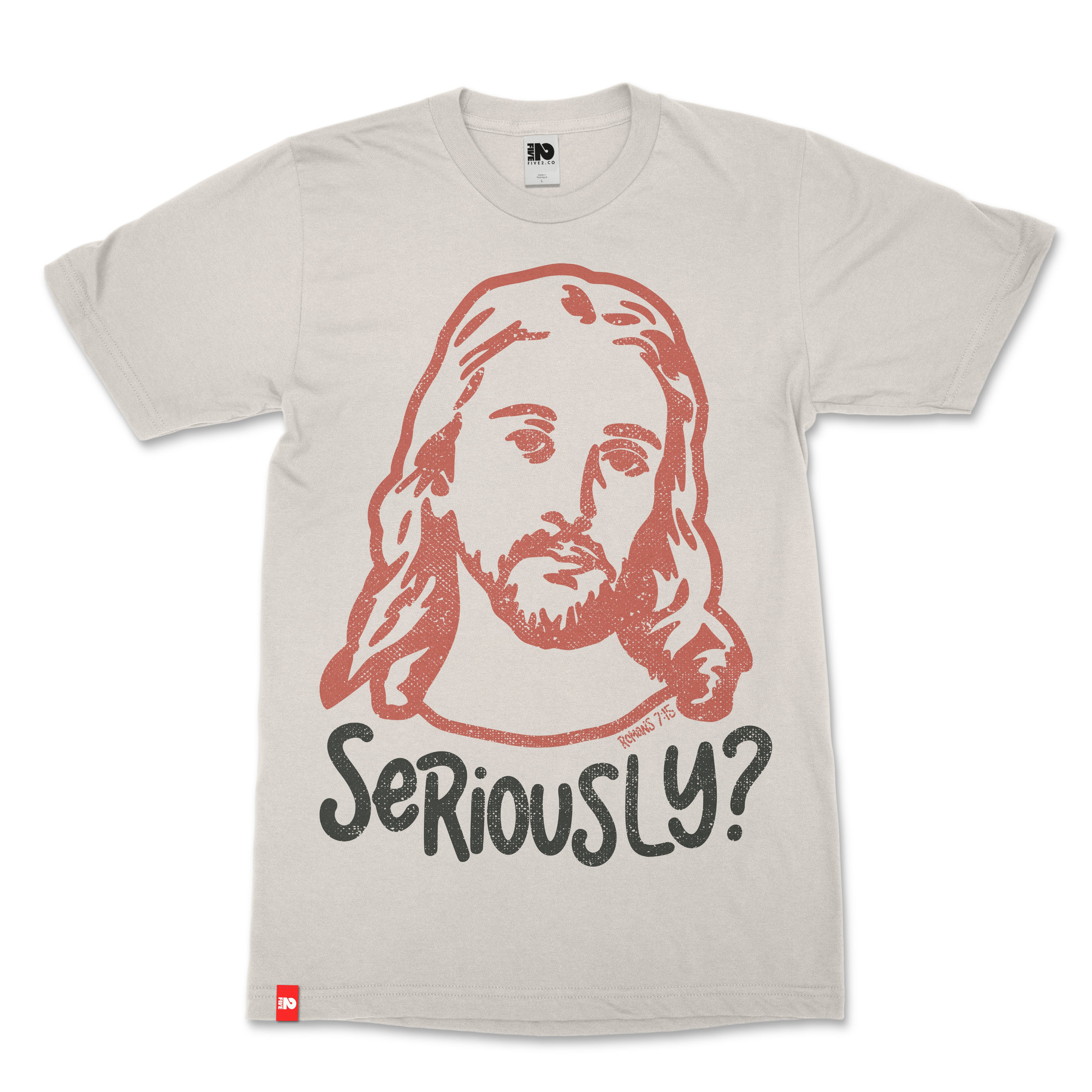 Seriously Jesus Christian T-shirt