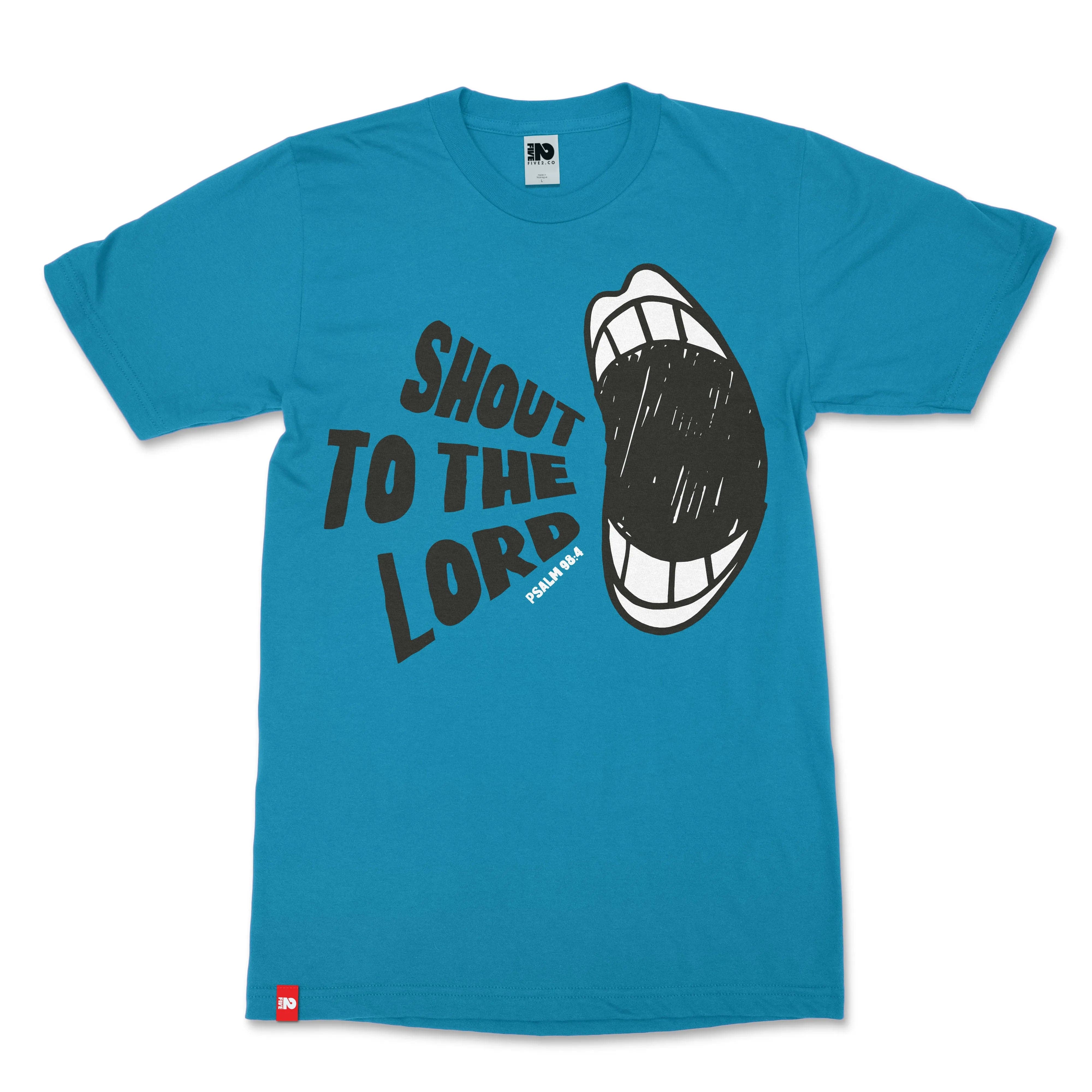 Shout to the Lord Christian T-shirt  - Christian Apparel by FIVE2