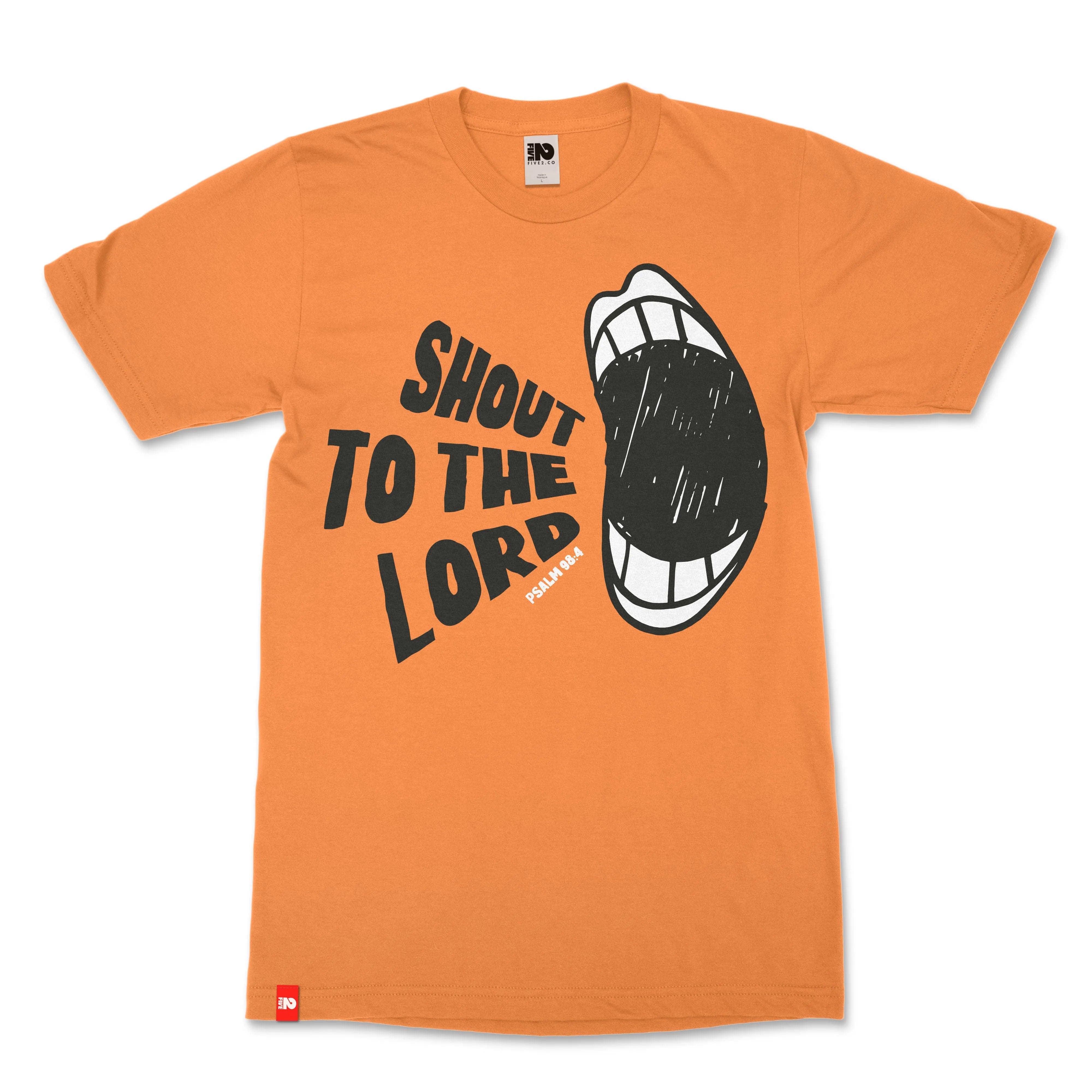 Shout to the Lord Christian T-shirt  - Christian Apparel by FIVE2