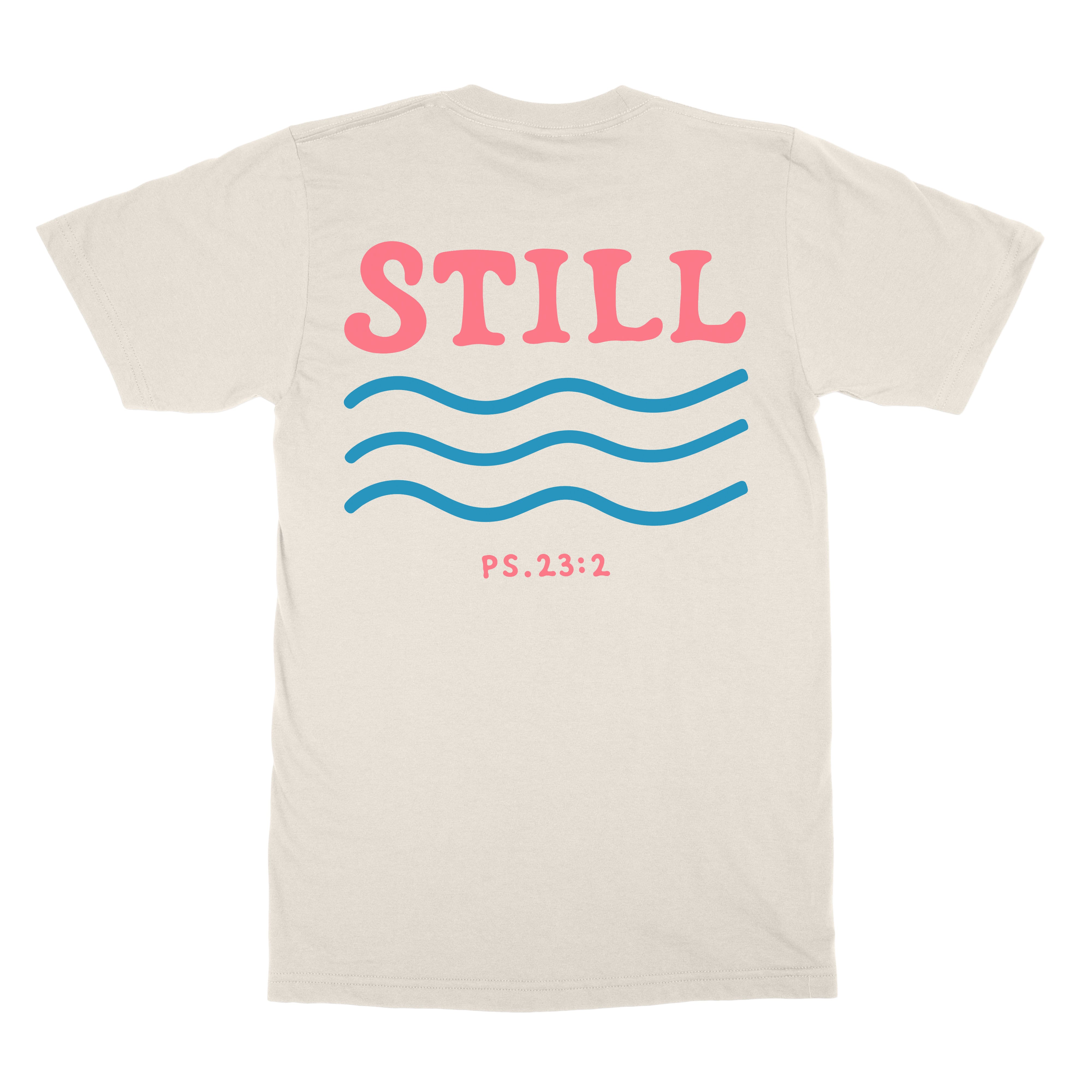 Still Tee  - Christian Apparel by FIVE2