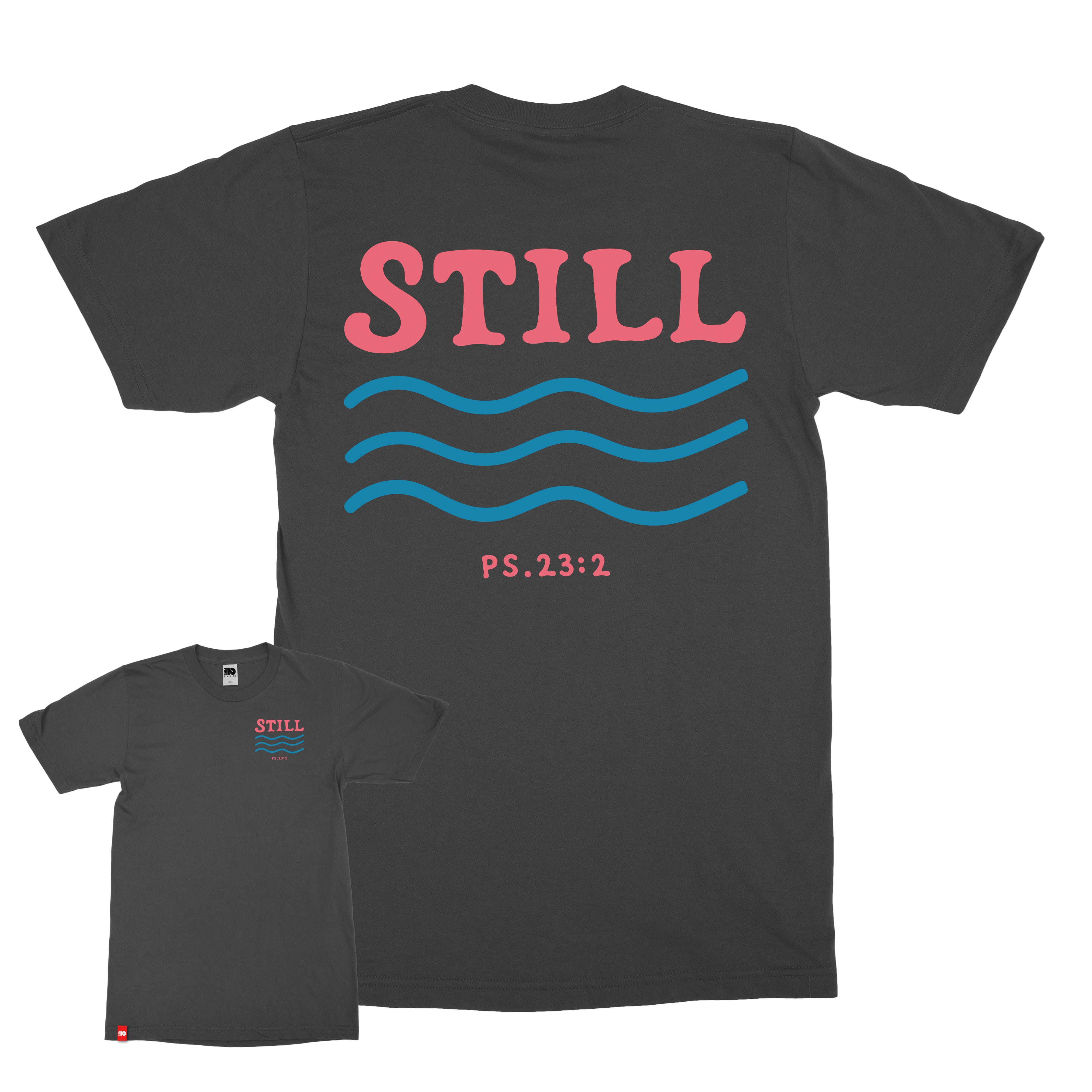 Still Tee  - Christian Apparel by FIVE2
