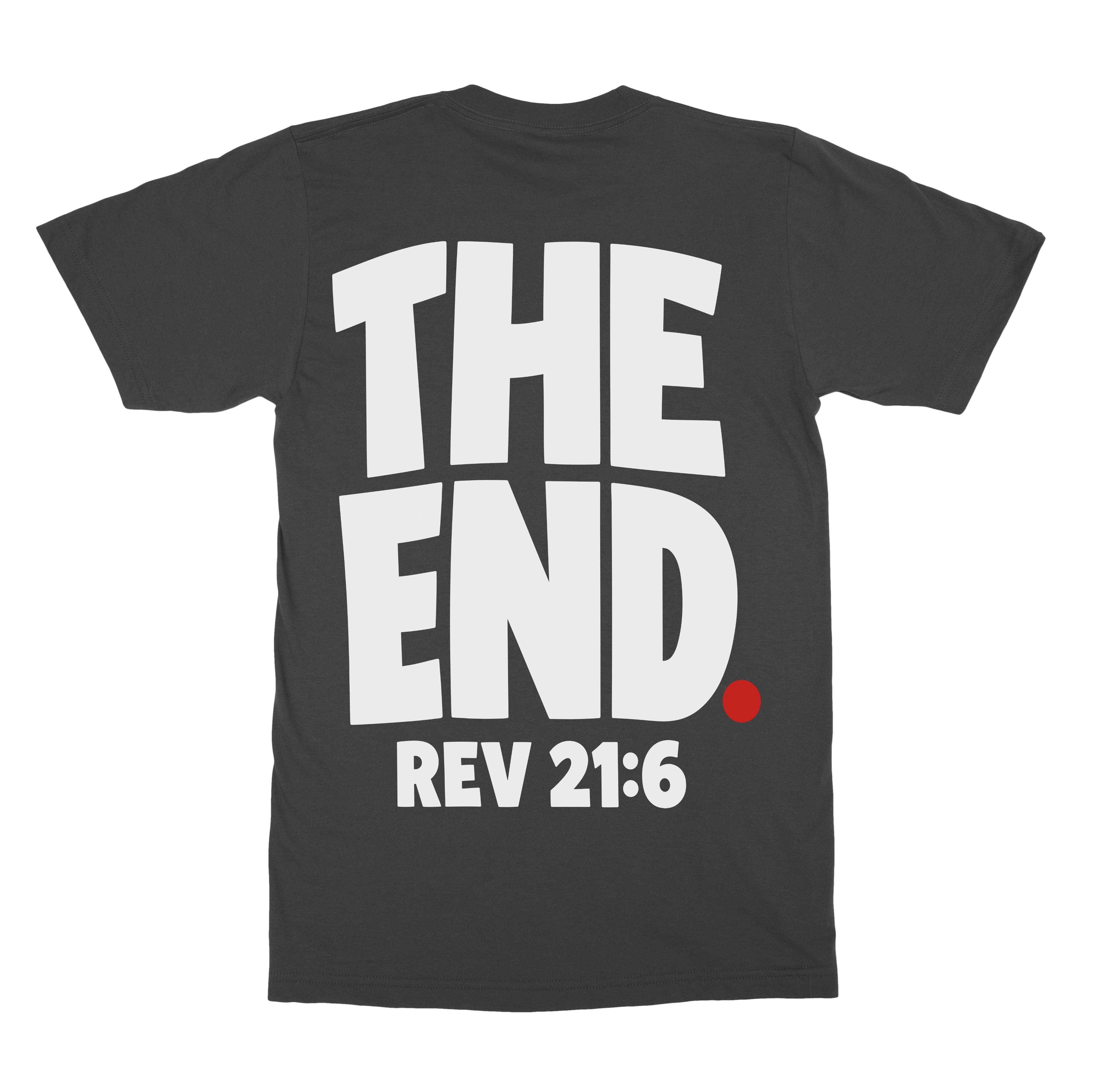The End Tee  - Christian Apparel by FIVE2