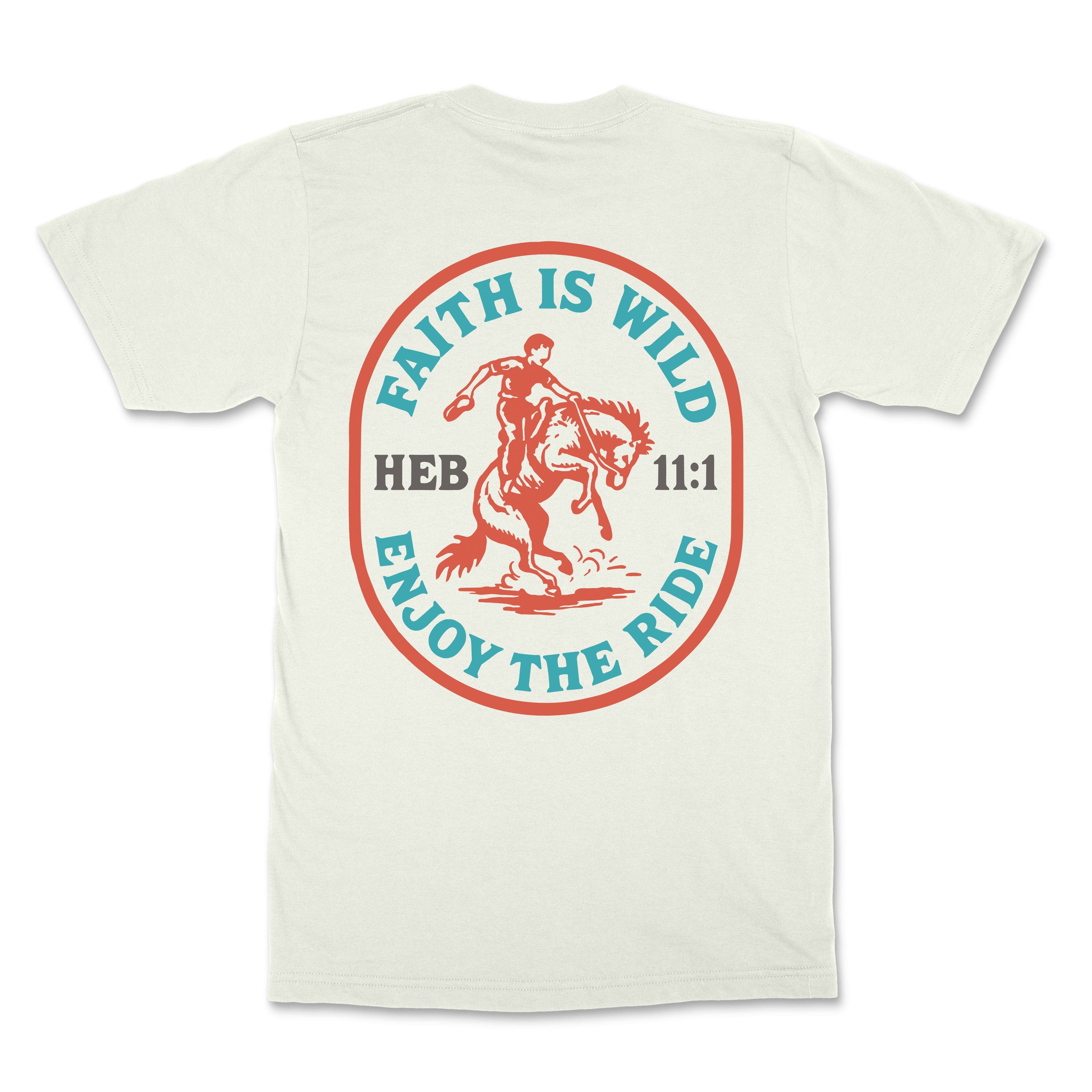 Wild Faith Christian T-Shirt  - Christian Apparel by FIVE2